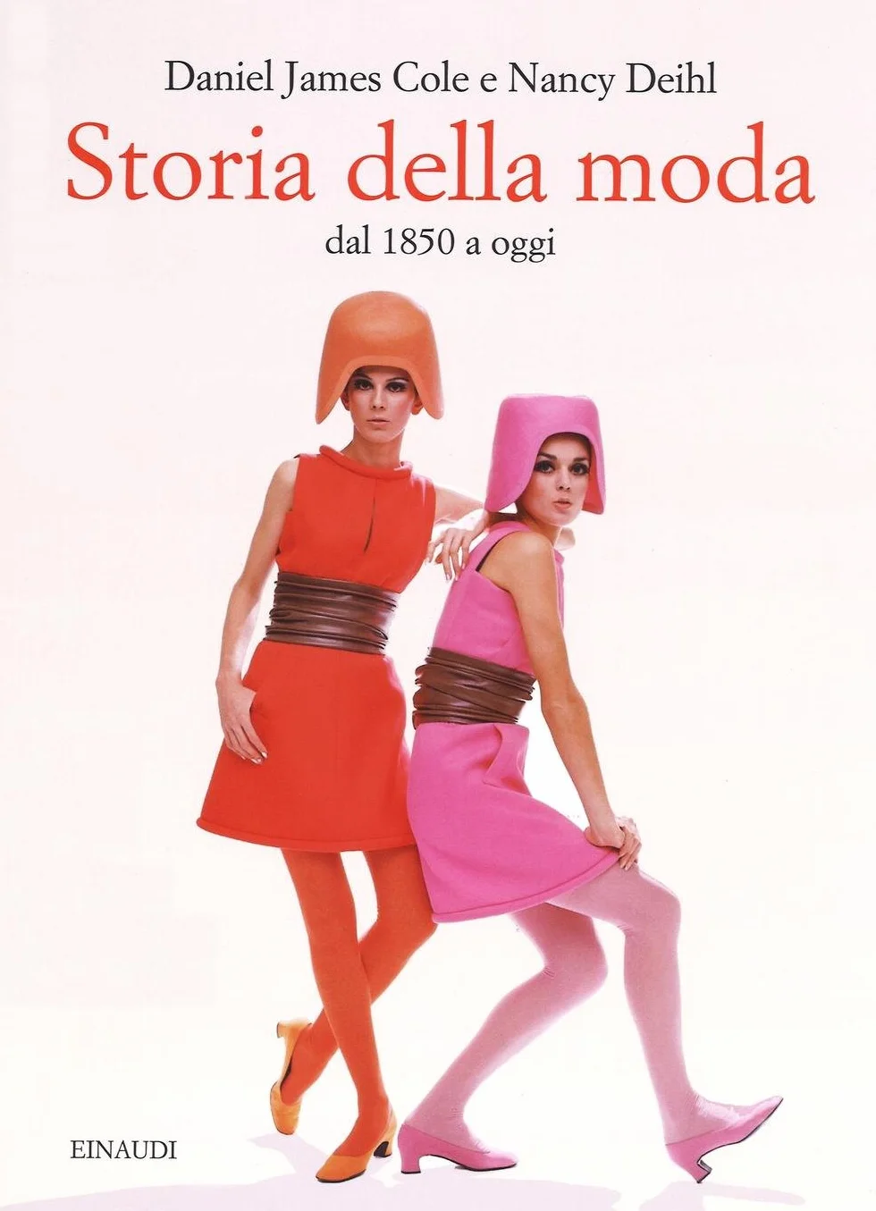 Storia della moda dal 1850 a oggi. Ediz. illustrata