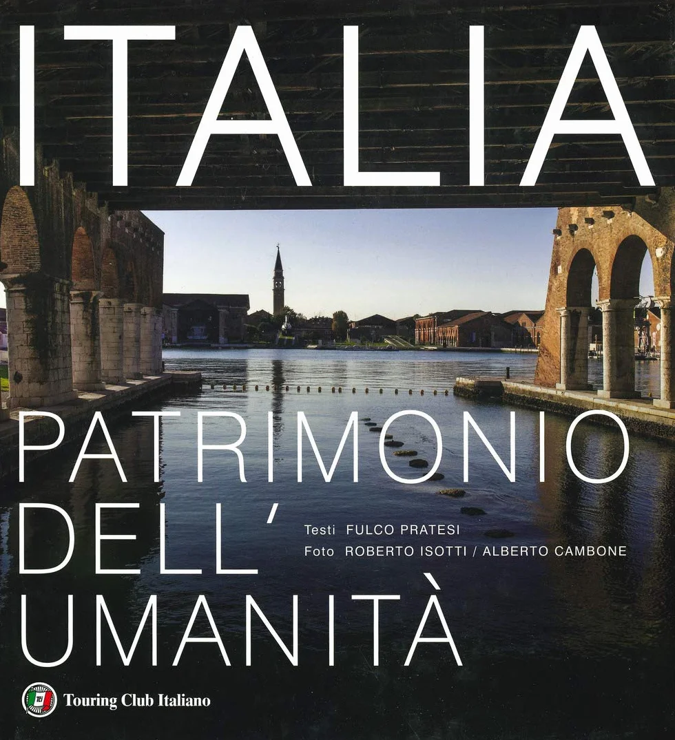 Italia patrimonio dell'umanità. Ediz. a colori