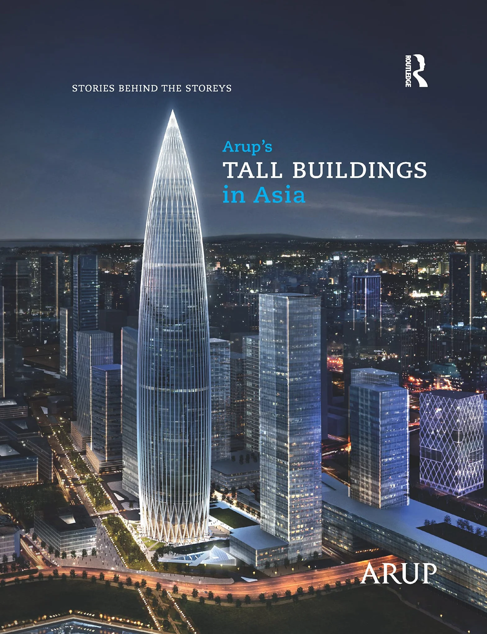 Arup’s Tall Buildings in Asia: Stories Behind the Storeys