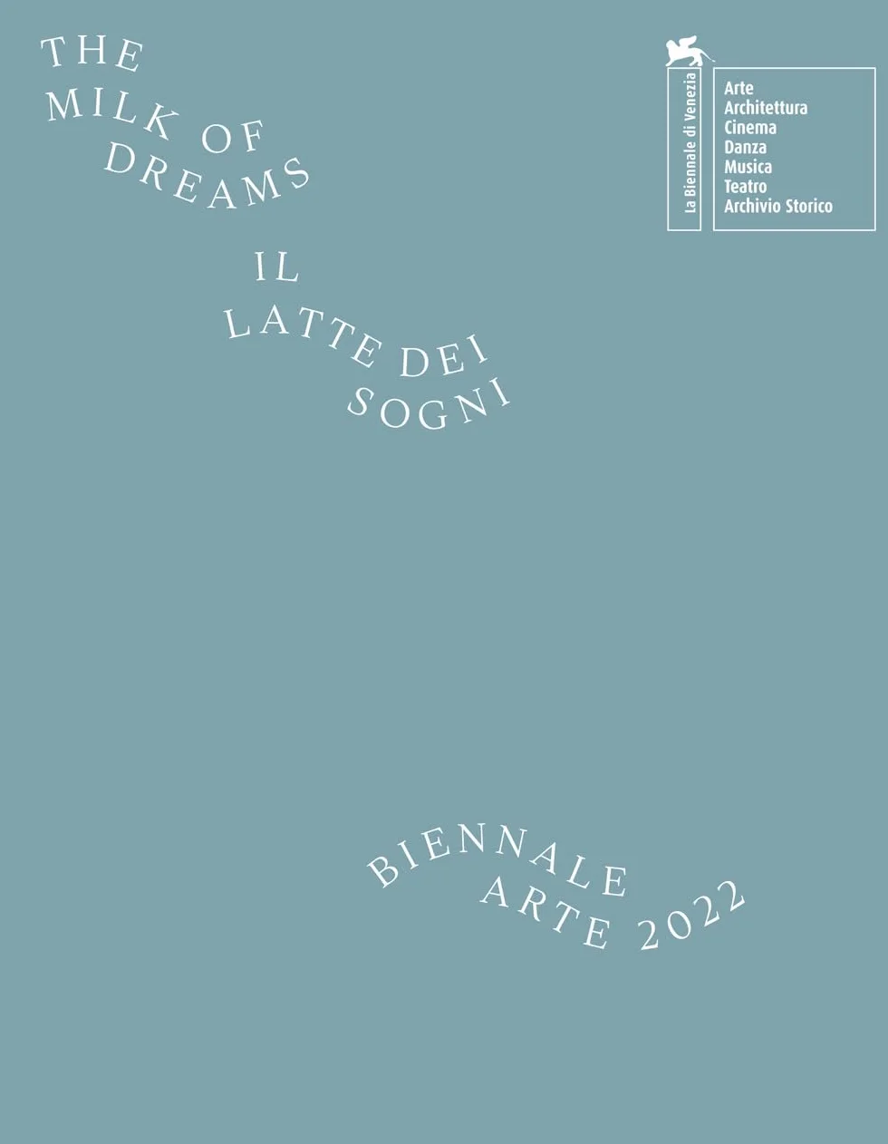 La Biennale di Venezia. 59ª Esposizione internazionale d'arte. Il latte dei sogni. Ediz. a colori