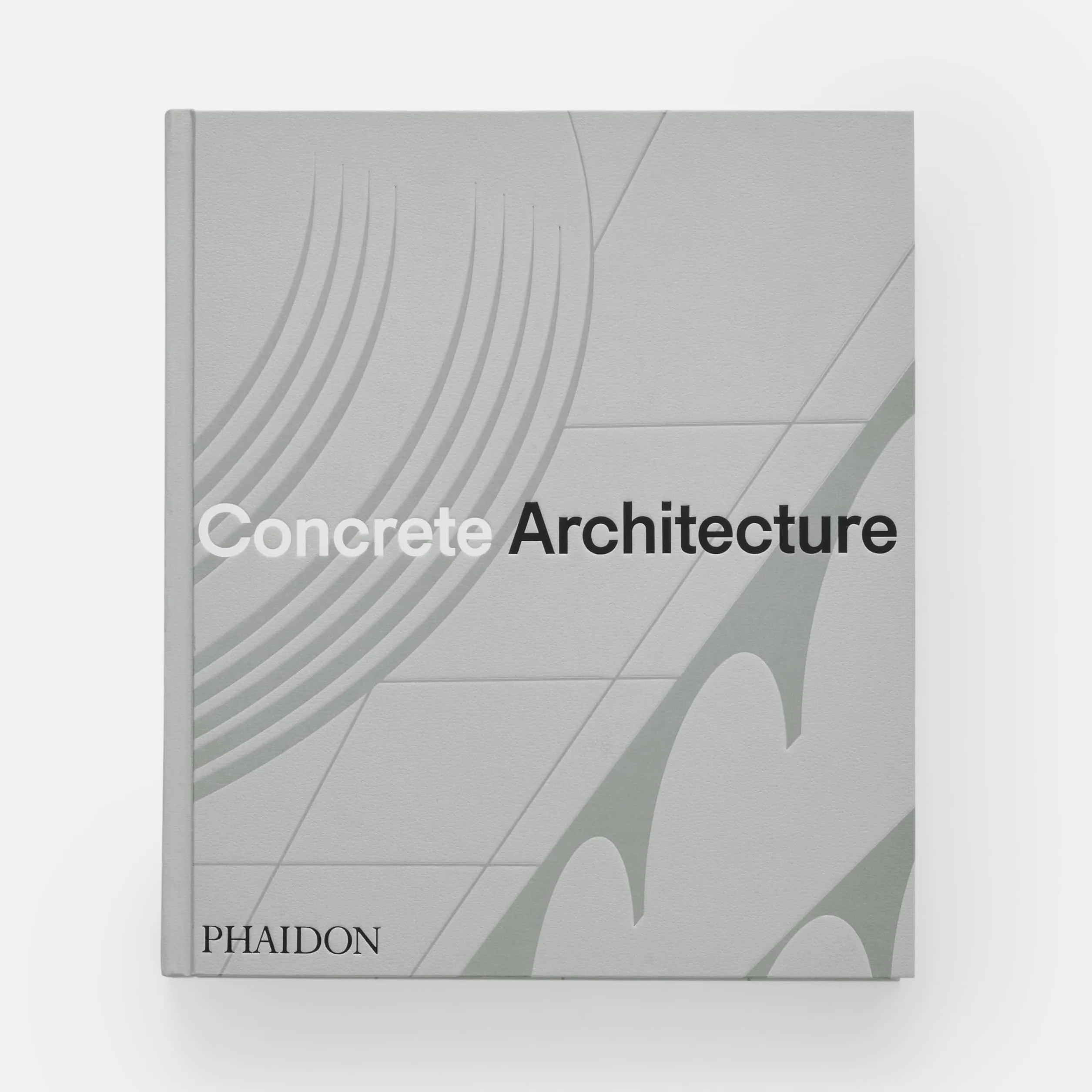Concrete architecture. The ultimate collection