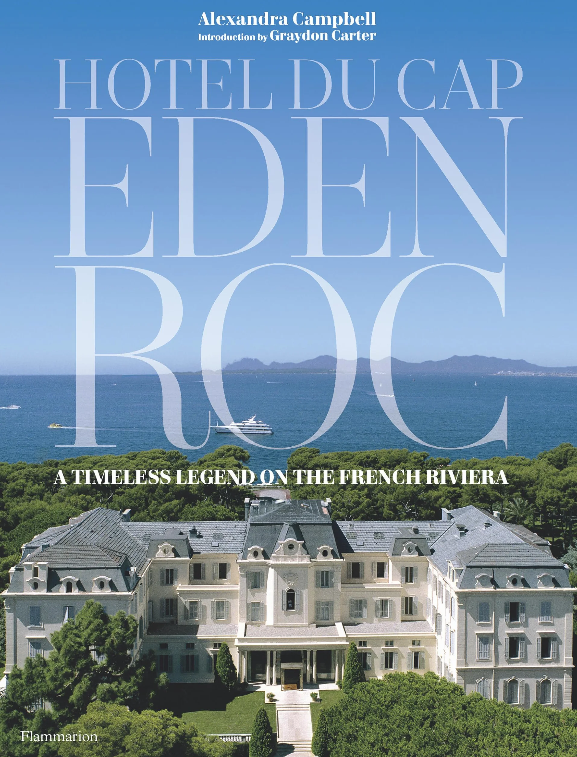 Hotel Du Cap-Eden-Roc: A Timeless Legend on the French Riviera