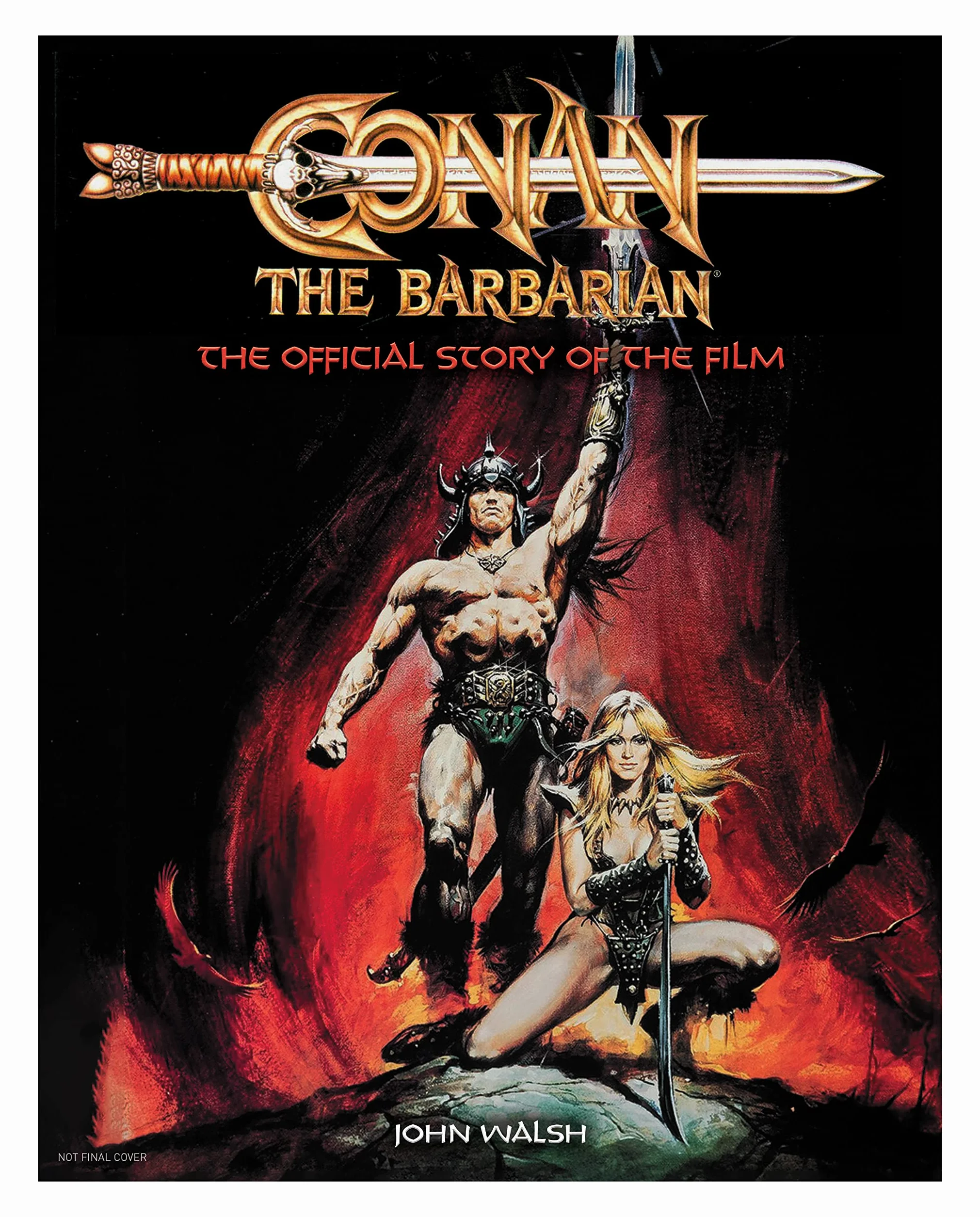 Conan the Barbarian: The Official Story of the Film