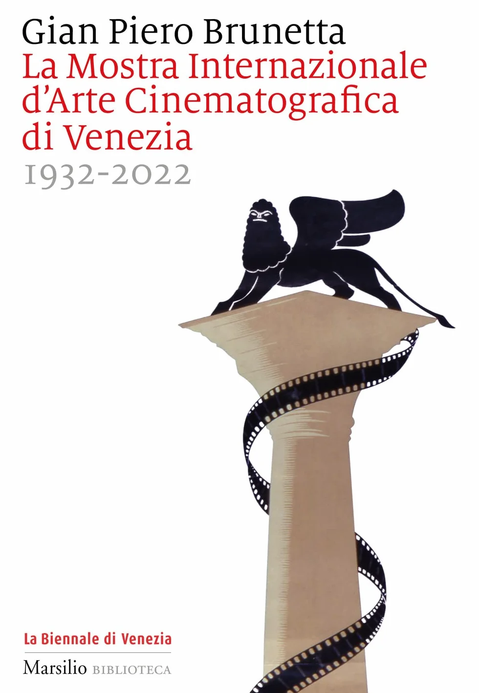 La Mostra internazionale d'arte cinematografica di Venezia 1932-2022