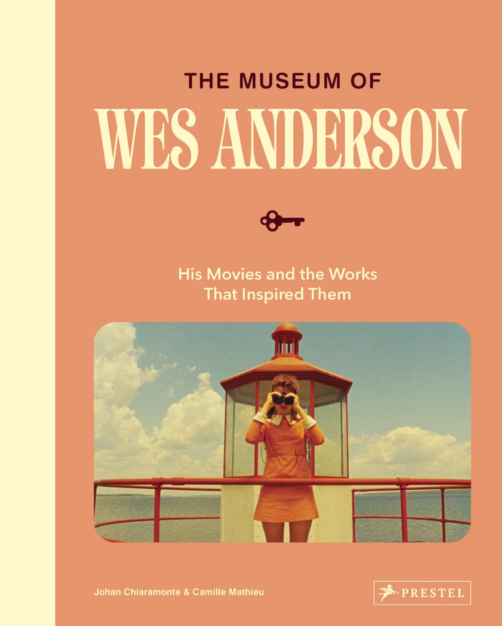The World of Wes Anderson: His Movies and the Works That Inspired Them
