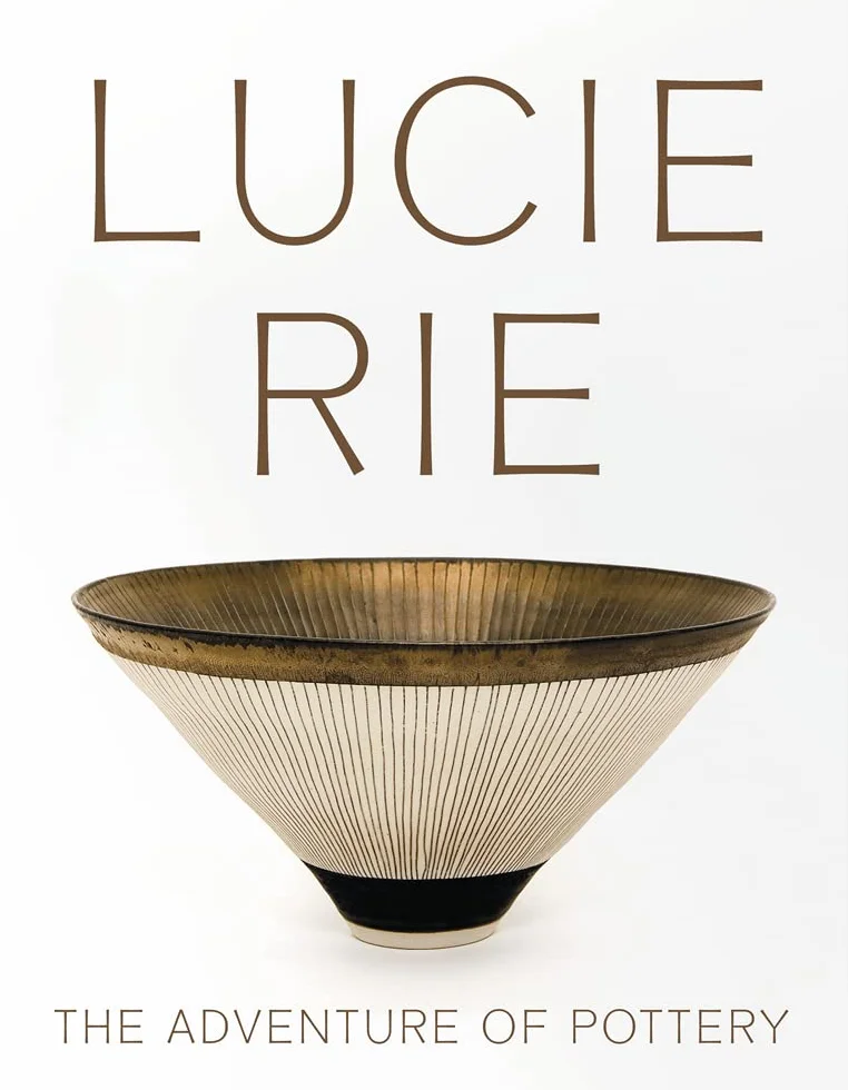 Lucie Rie: The Adventure of Pottery