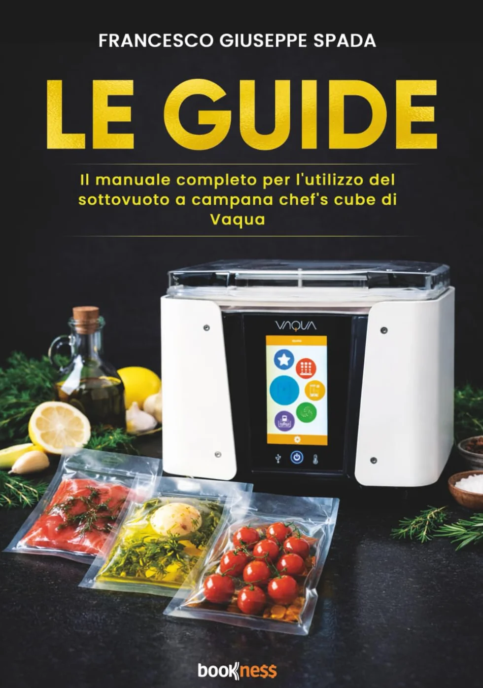 LE GUIDE: Il manuale completo per l’utilizzo del sottovuoto a campana chef’s cube di Vaqua
