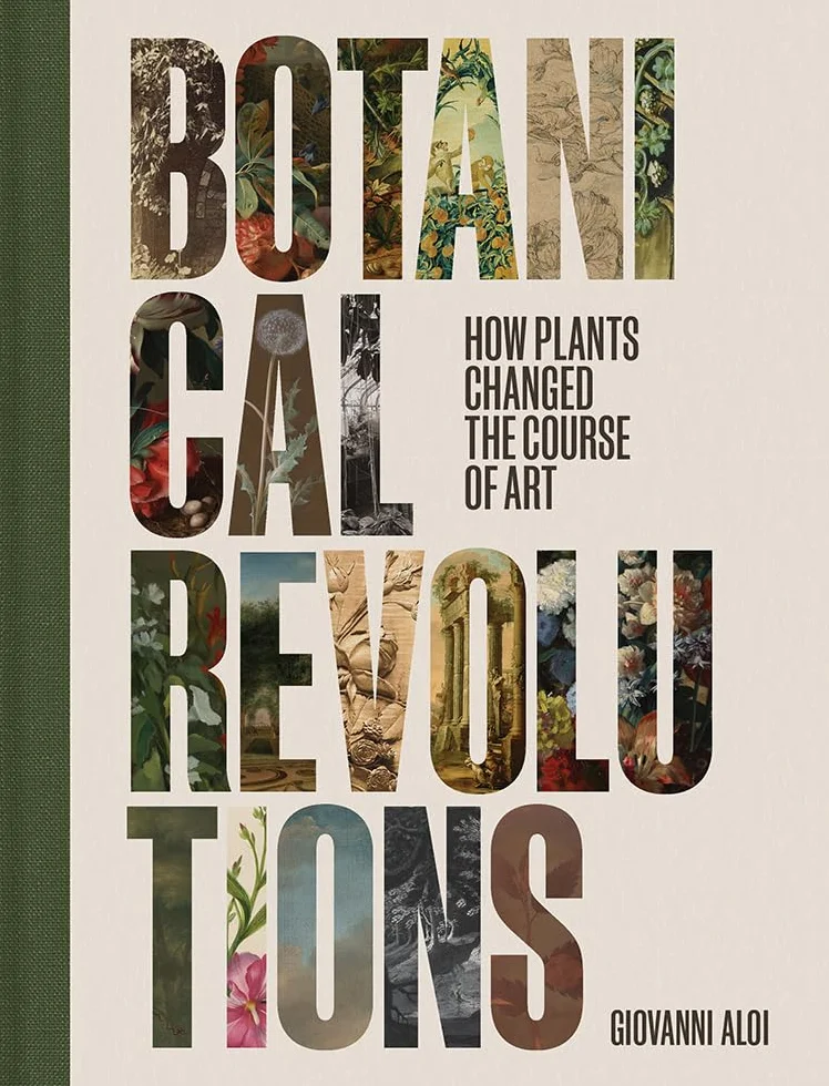 Botanical Revolutions: How Plants Changed the Course of Art