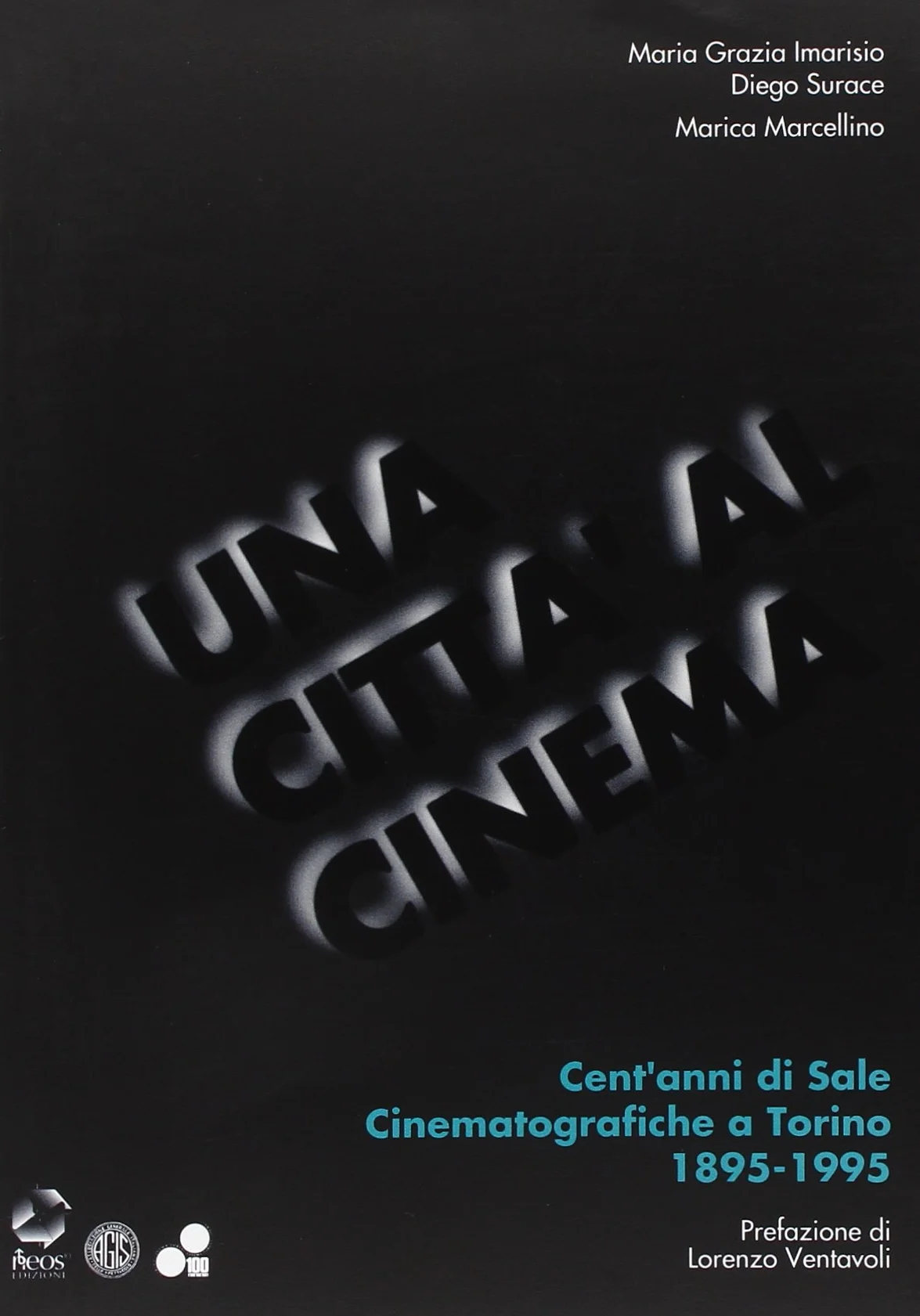 «Un città al cinema». Cent'anni di sale cinematografiche a Torino 1895-1995