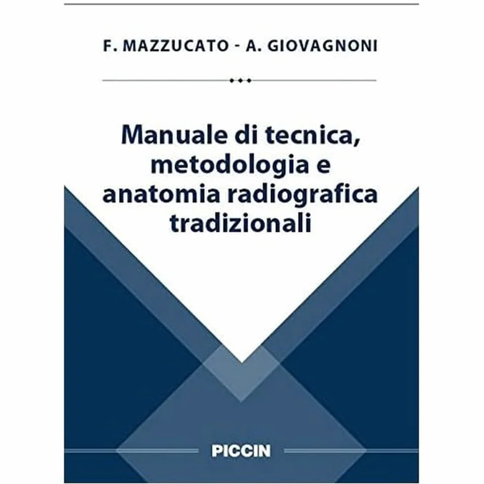 Manuale di tecnica, metodologia e anatomia radiografica tradizionali