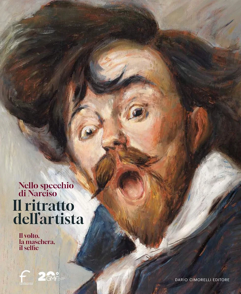 Il ritratto dell'artista. Nello specchio di Narciso. Il volto, la maschera, il selfie. Catalogo della mostra (Forlì, 22 febbraio-29 giugno 2025). Ediz. illustrata