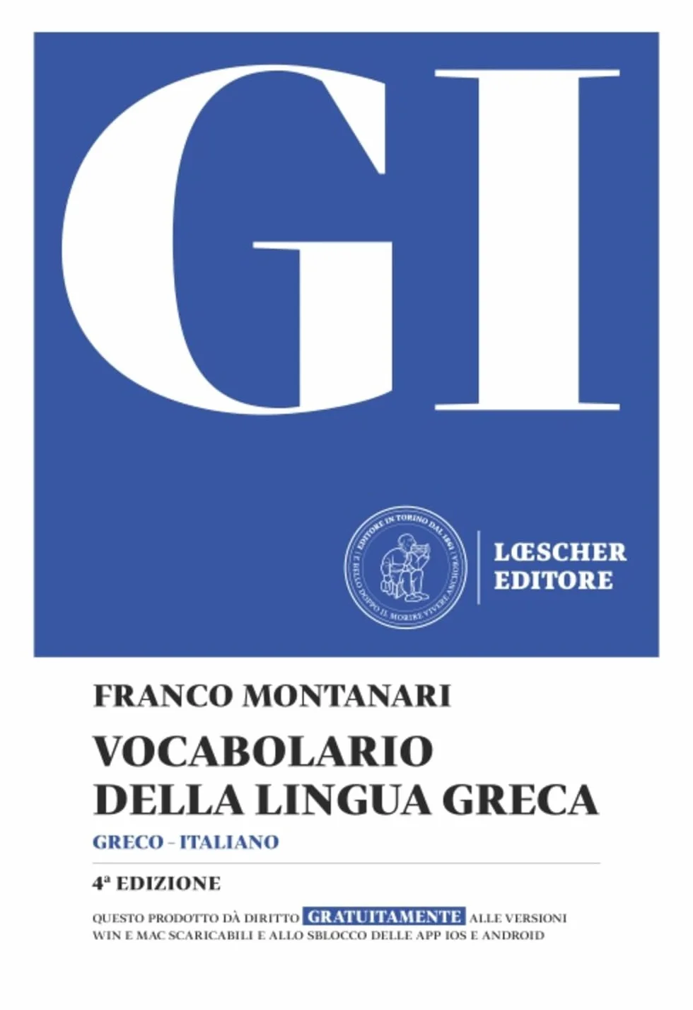 GI. Vocabolario della lingua greca. Con la guida all'uso del vocabolario e al lessico di base. Con Contenuto digitale per download