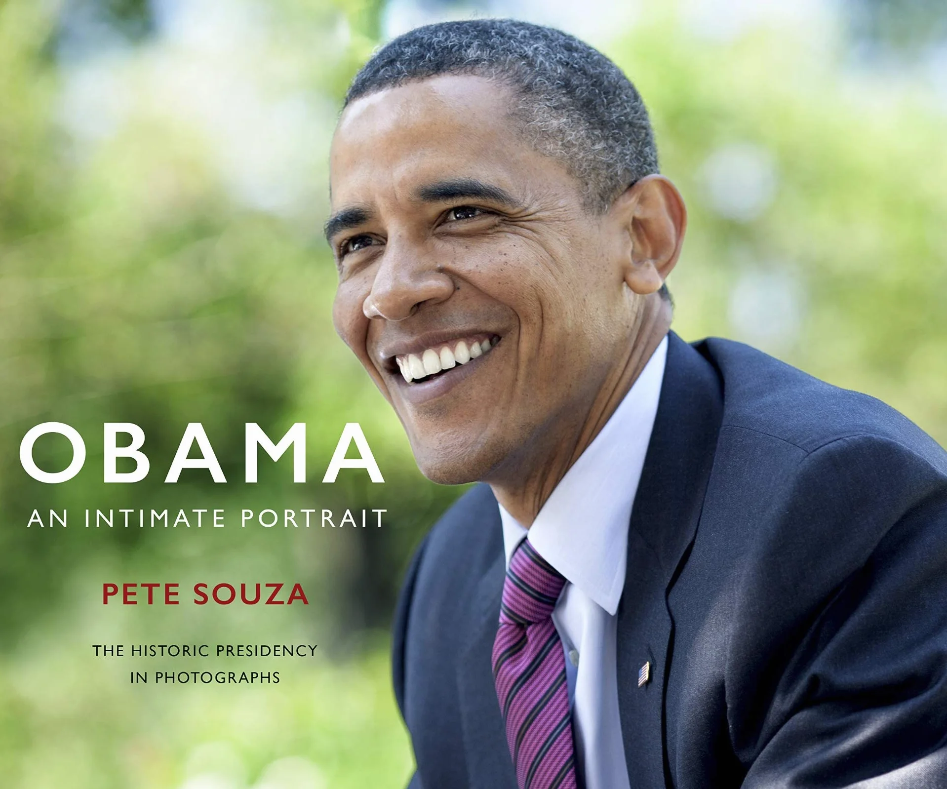 Obama An Intimate Portrait: The Historic Presidency in Photographs