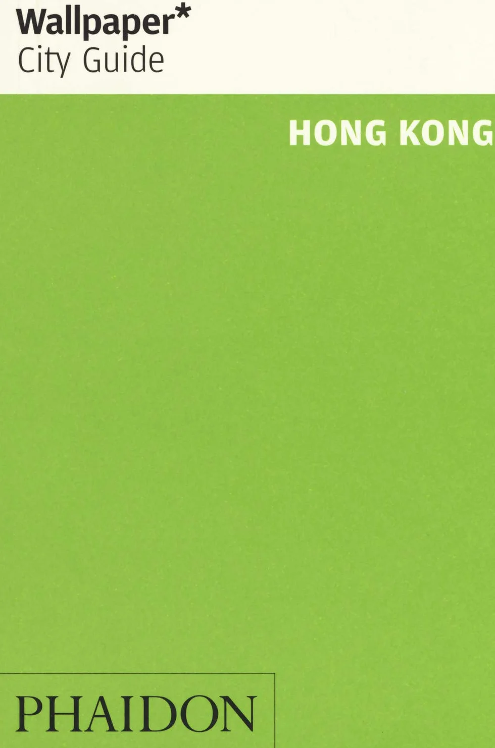 Wallpaper* City Guide Hong Kong [Lingua inglese] [Lingua Inglese]