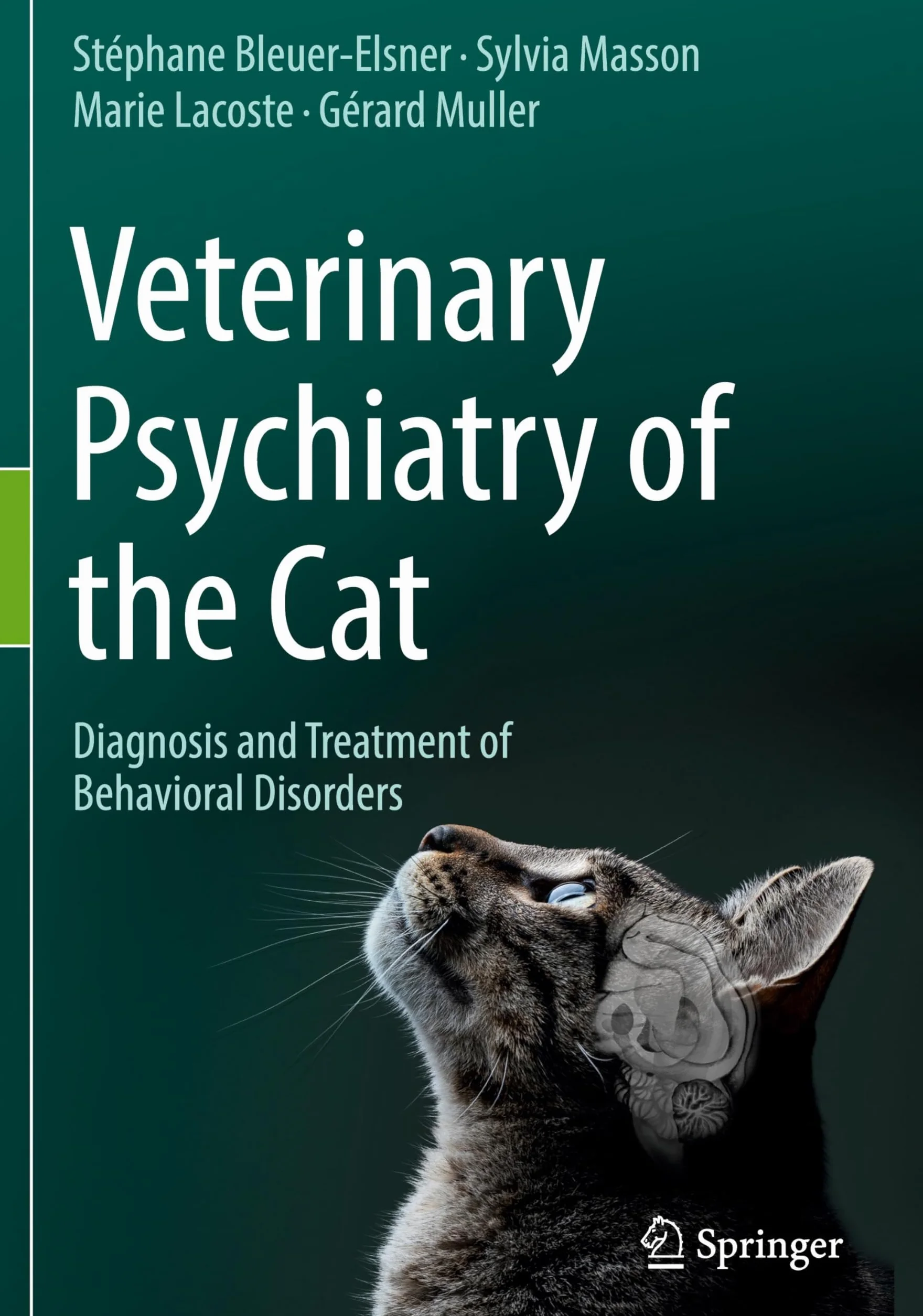 Veterinary Psychiatry of the Cat: Diagnosis and Treatment of Behavioral Disorders