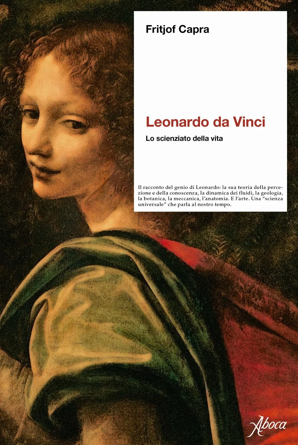 Leonardo da Vinci. Lo scienziato della vita