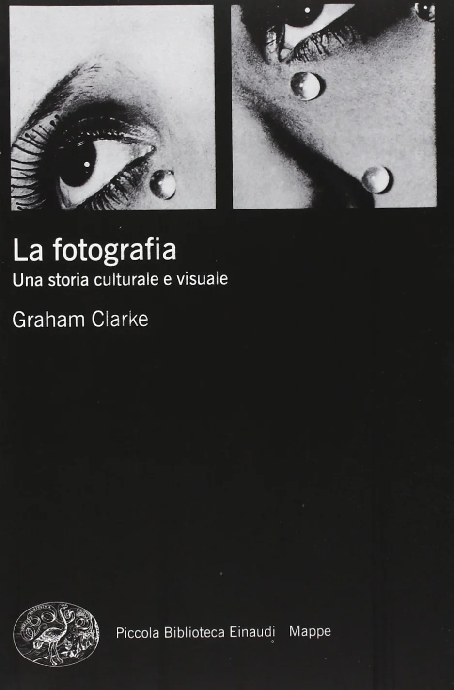 La fotografia. Una storia culturale e visuale