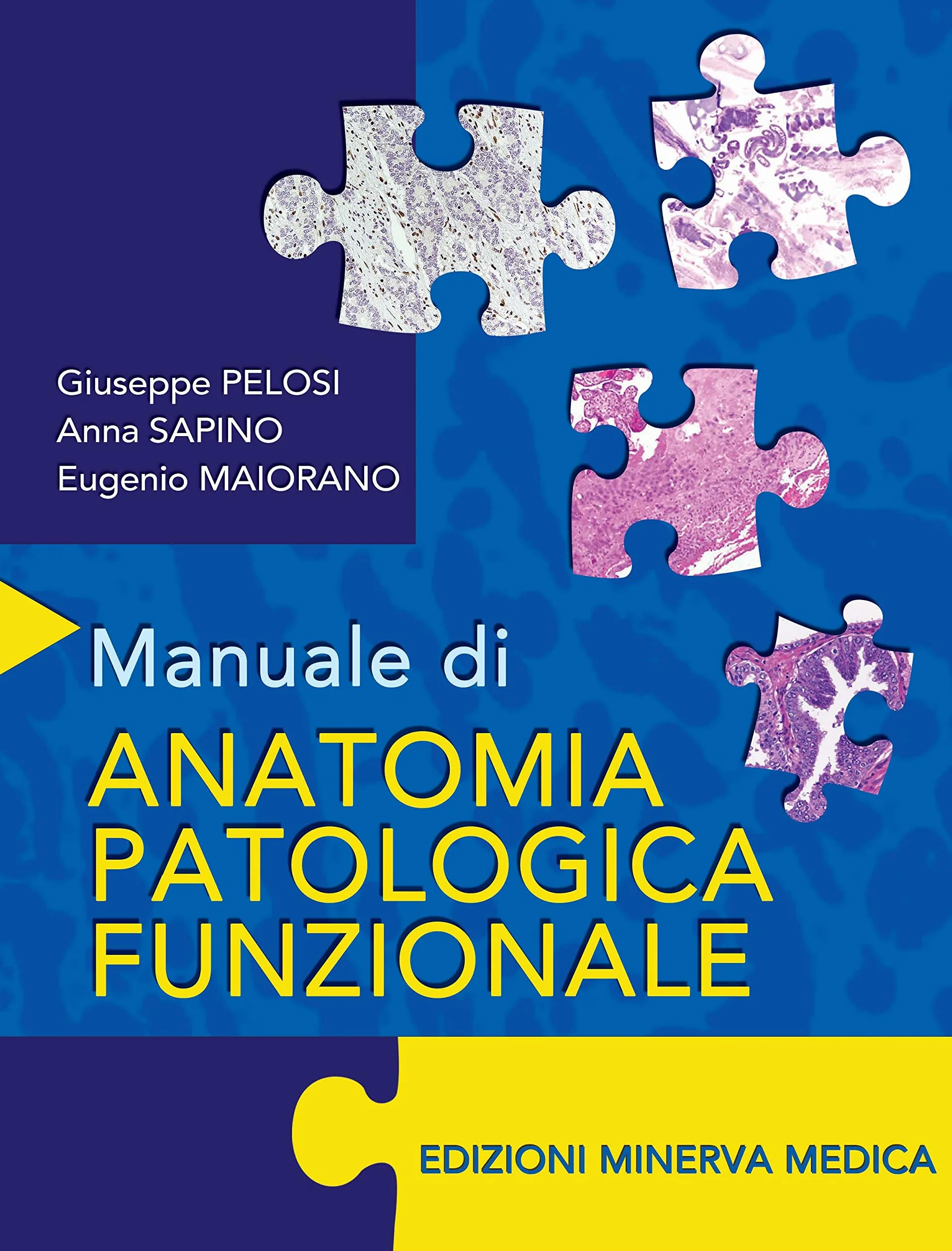 Minerva Manuale di anatomia patologica funzionale