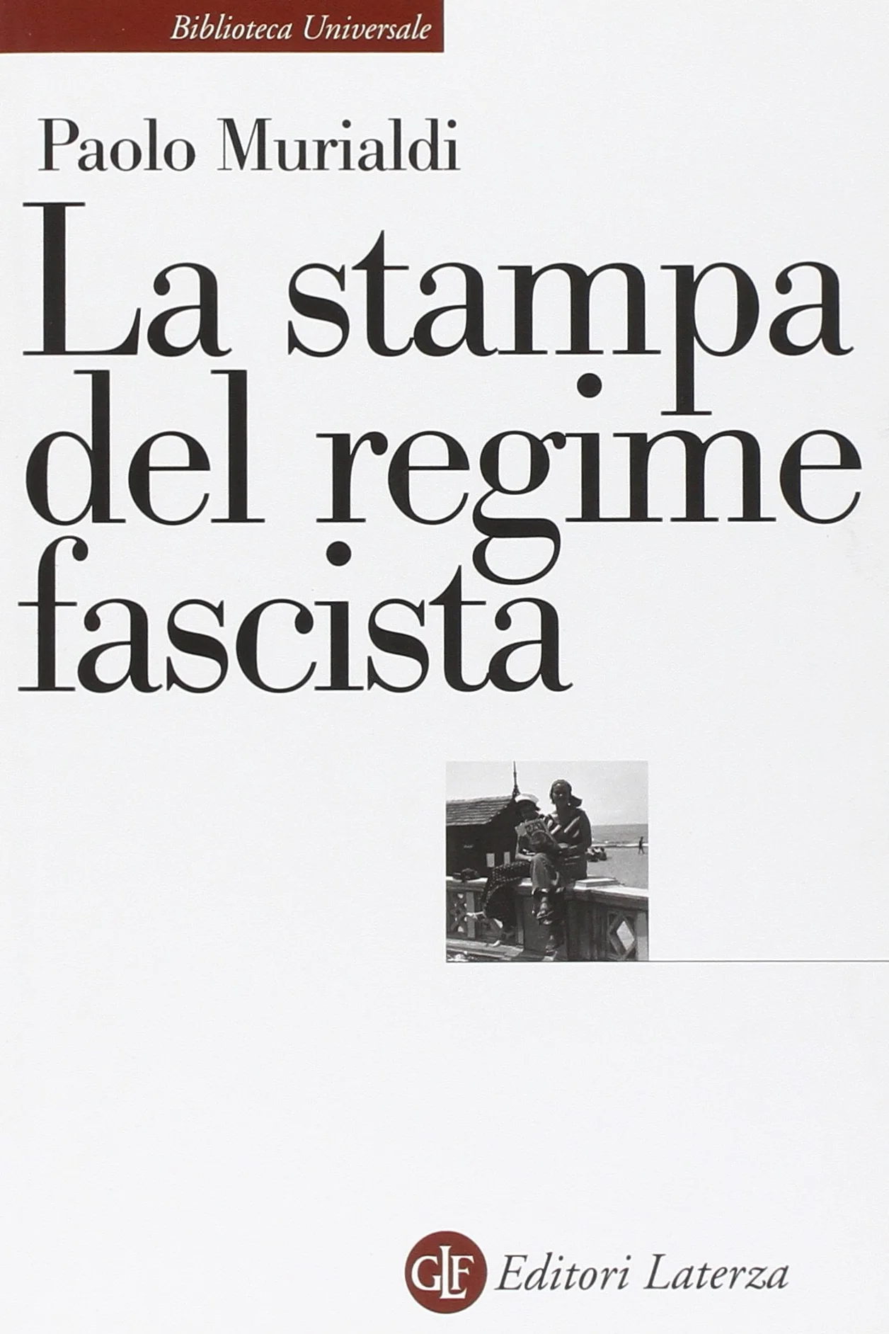 La stampa del regime fascista