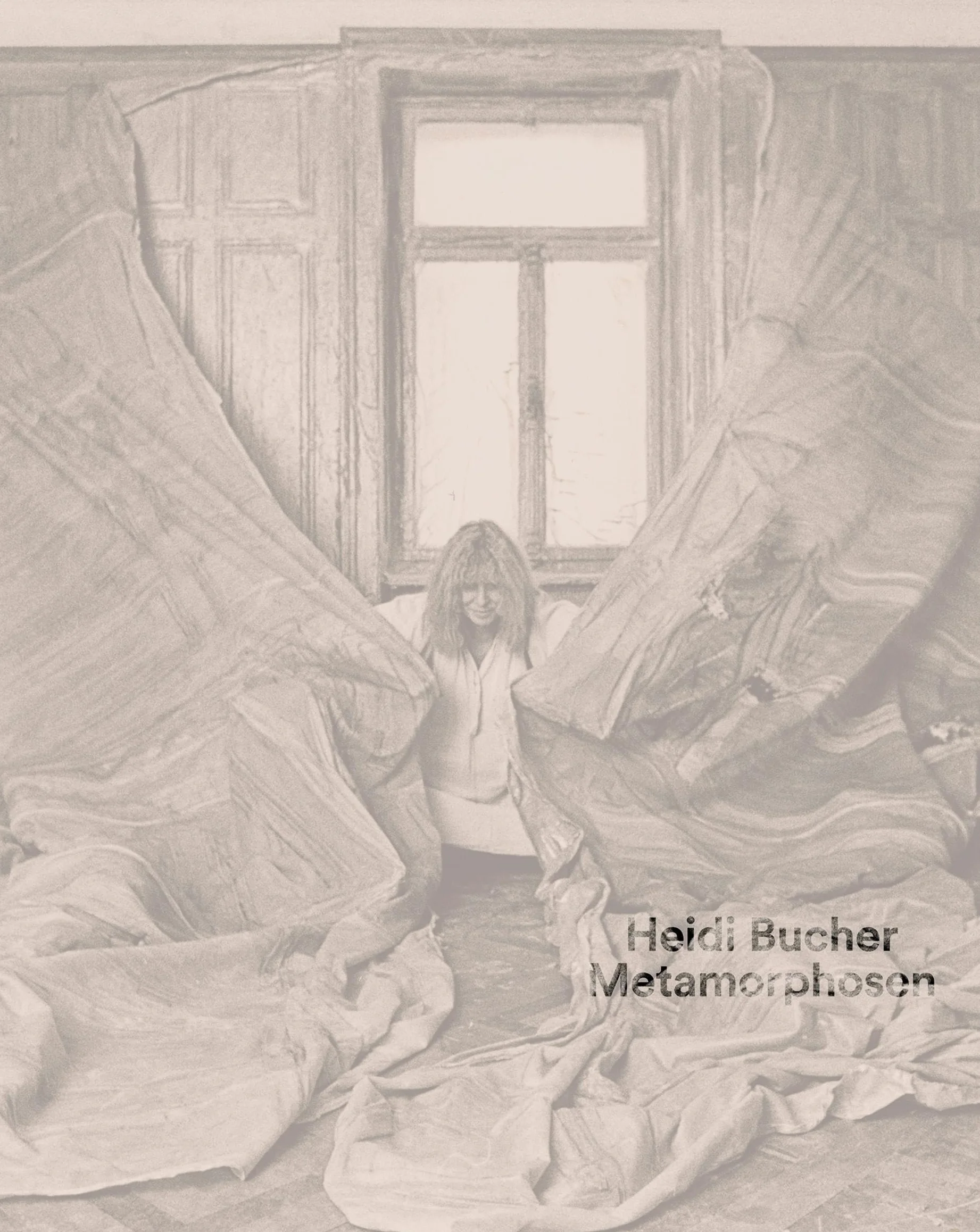 Heidi Bucher. Metamorphosen