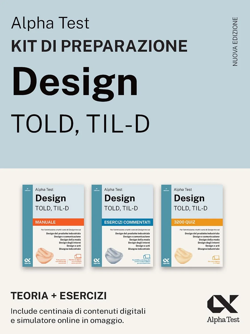 Alpha Test Design TOLD, TIL-D 2026-2027. Kit di preparazione. Per test di ammissione universitari. Con piattaforma e simulatore online