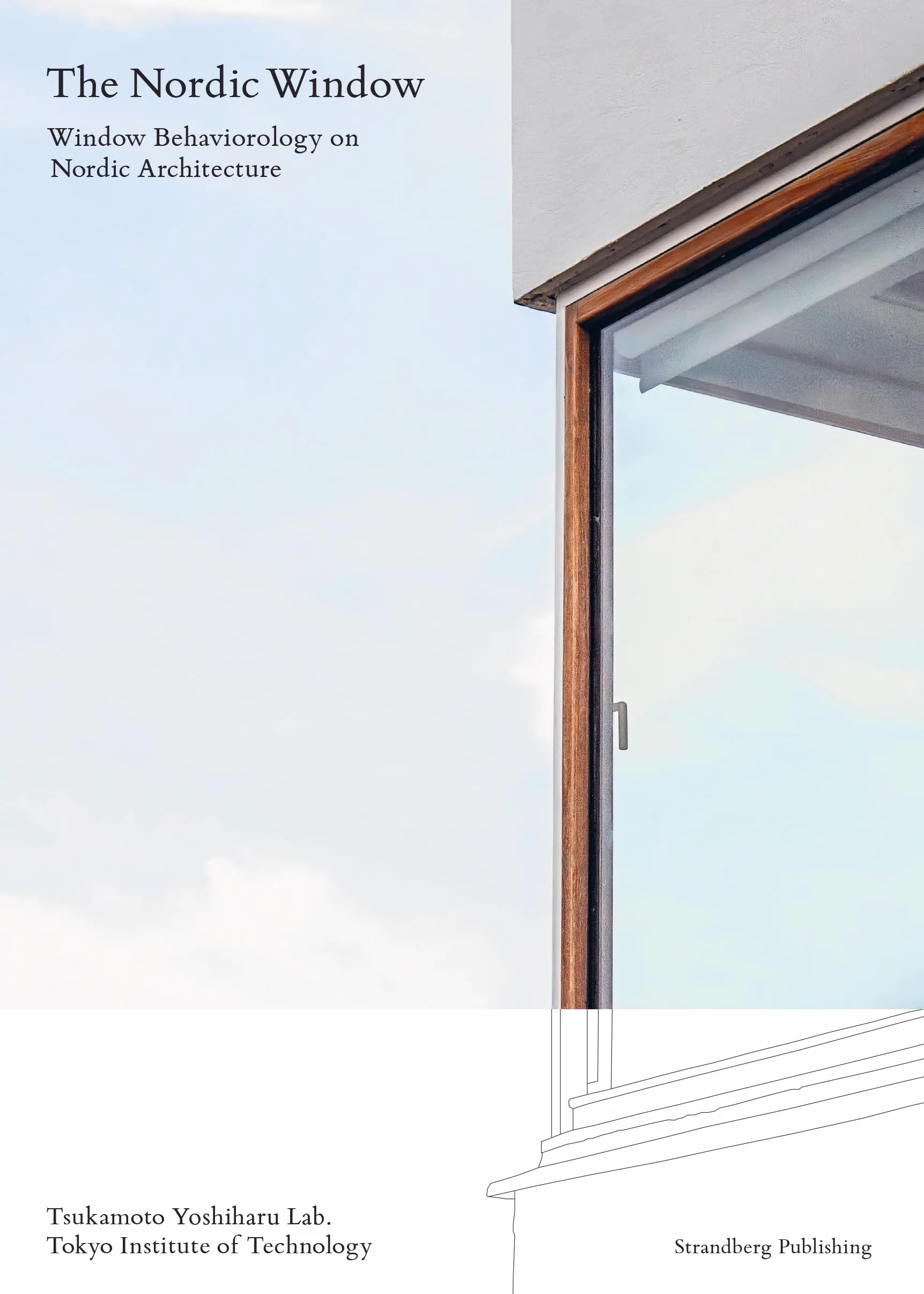 The Nordic Window: Window Behaviorology in Nordic Architecture