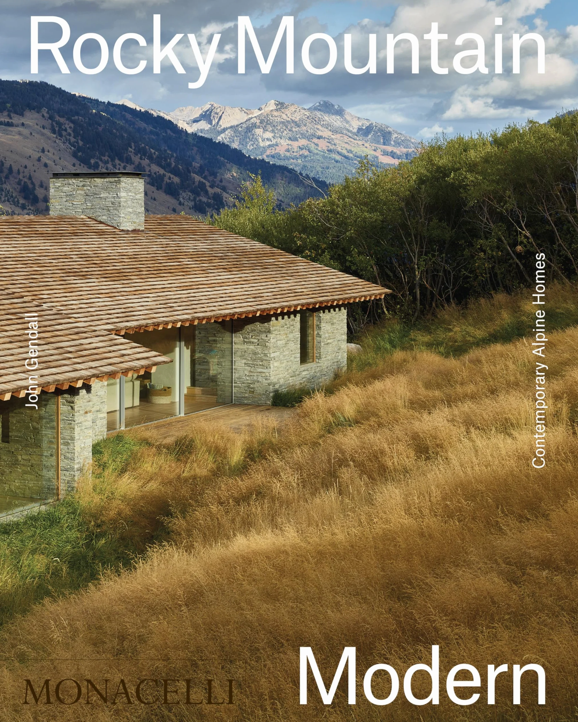 Rocky Mountain Modern: Contemporary Alpine Homes