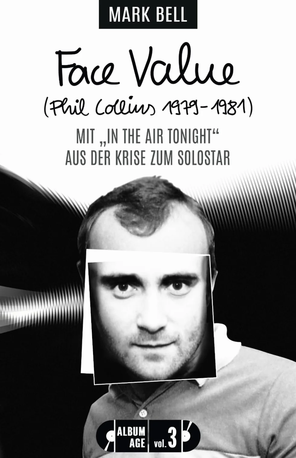 Face Value (Phil Collins 1979-1981): Mit "In the Air Tonight" aus der Krise zum Solostar