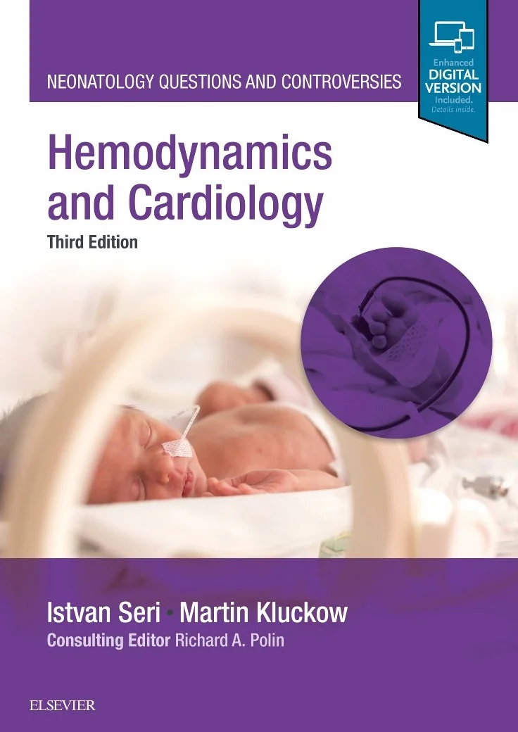 Hemodynamics and Cardiology, Neonatology Questions and Controversies, 3ed