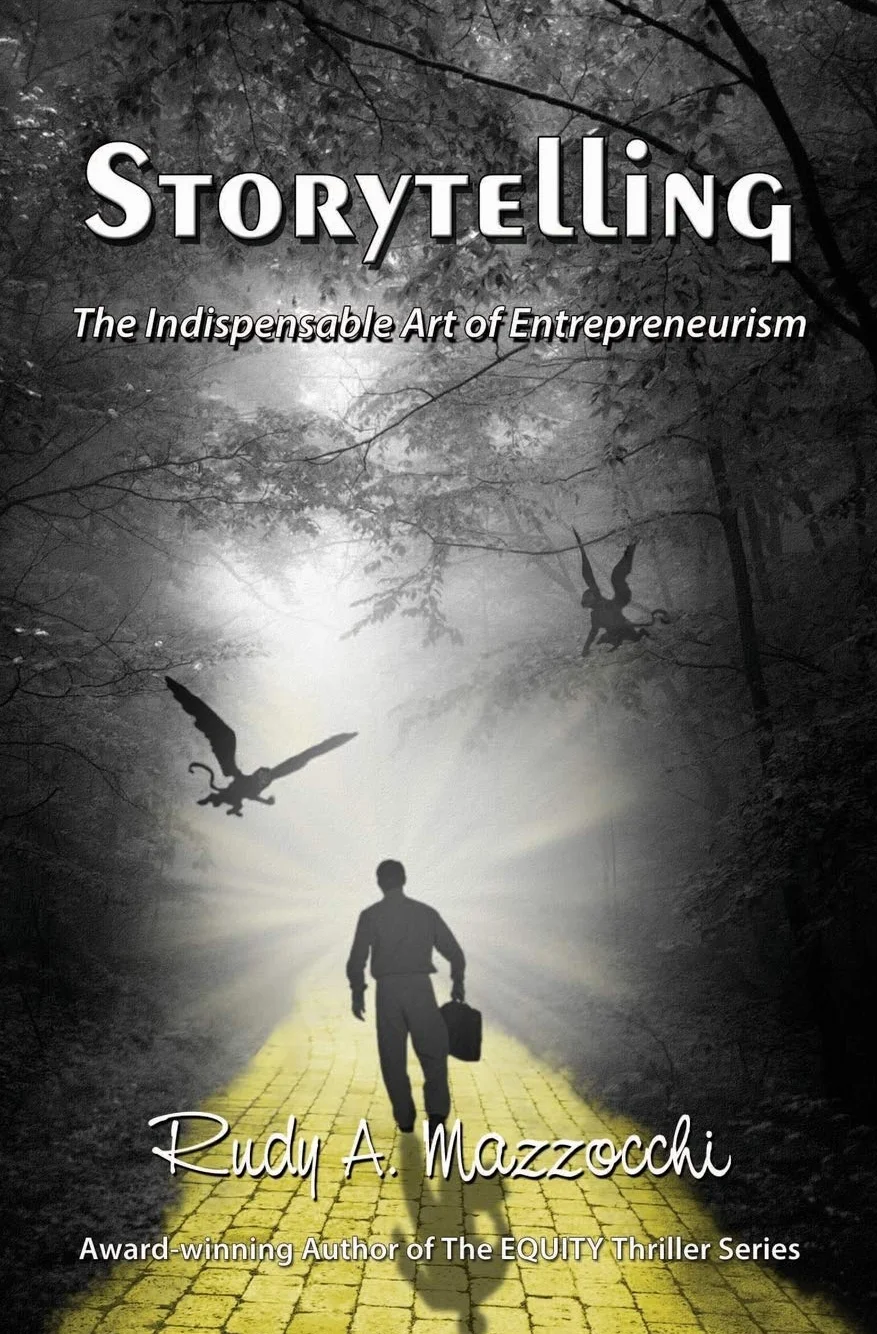 Storytelling: The Indispensable Art of Entrepreneurism