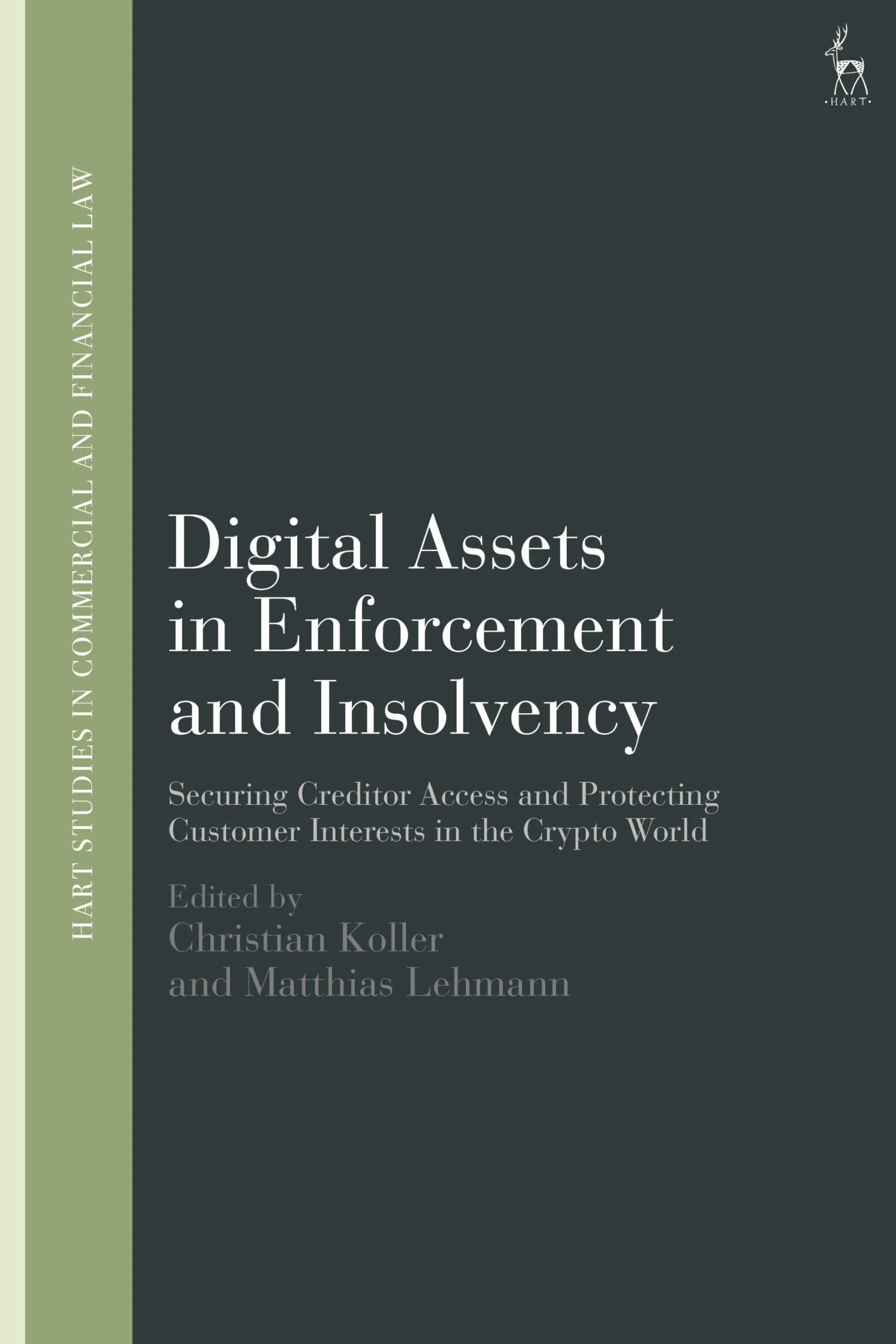 Digital Assets in Enforcement and Insolvency: Securing Creditor Access and Protecting Customer Interests in the Crypto World