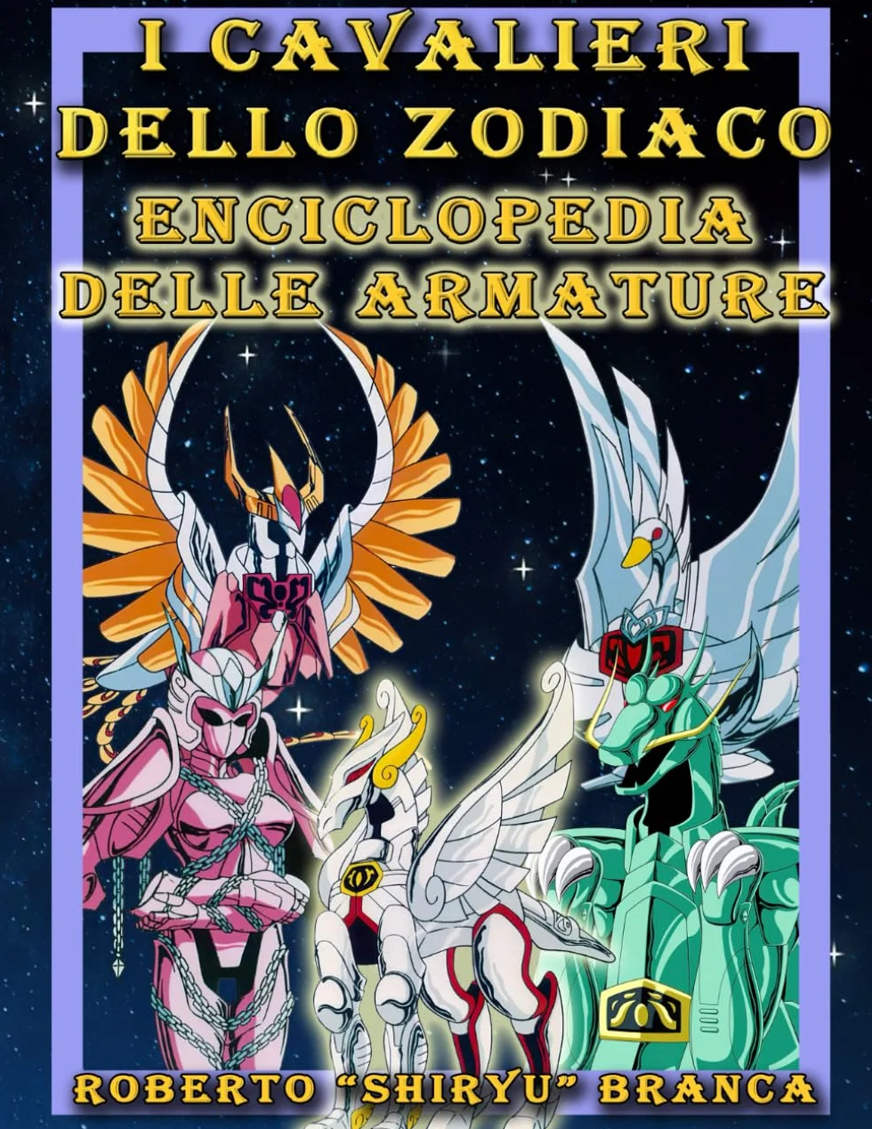I Cavalieri dello Zodiaco: enciclopedia delle armature