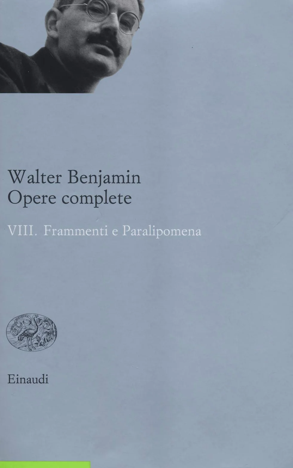 Opere complete. Frammenti e paralipomena (Vol. 8)