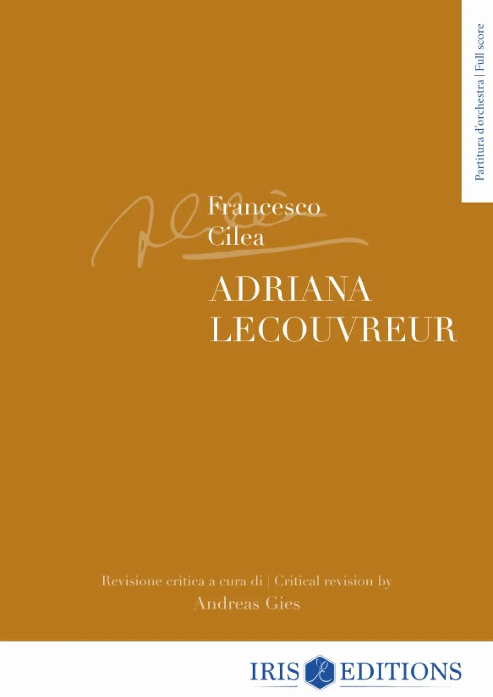 Adriana Lecouvreur. Revisione critica - partitura d'orchestra