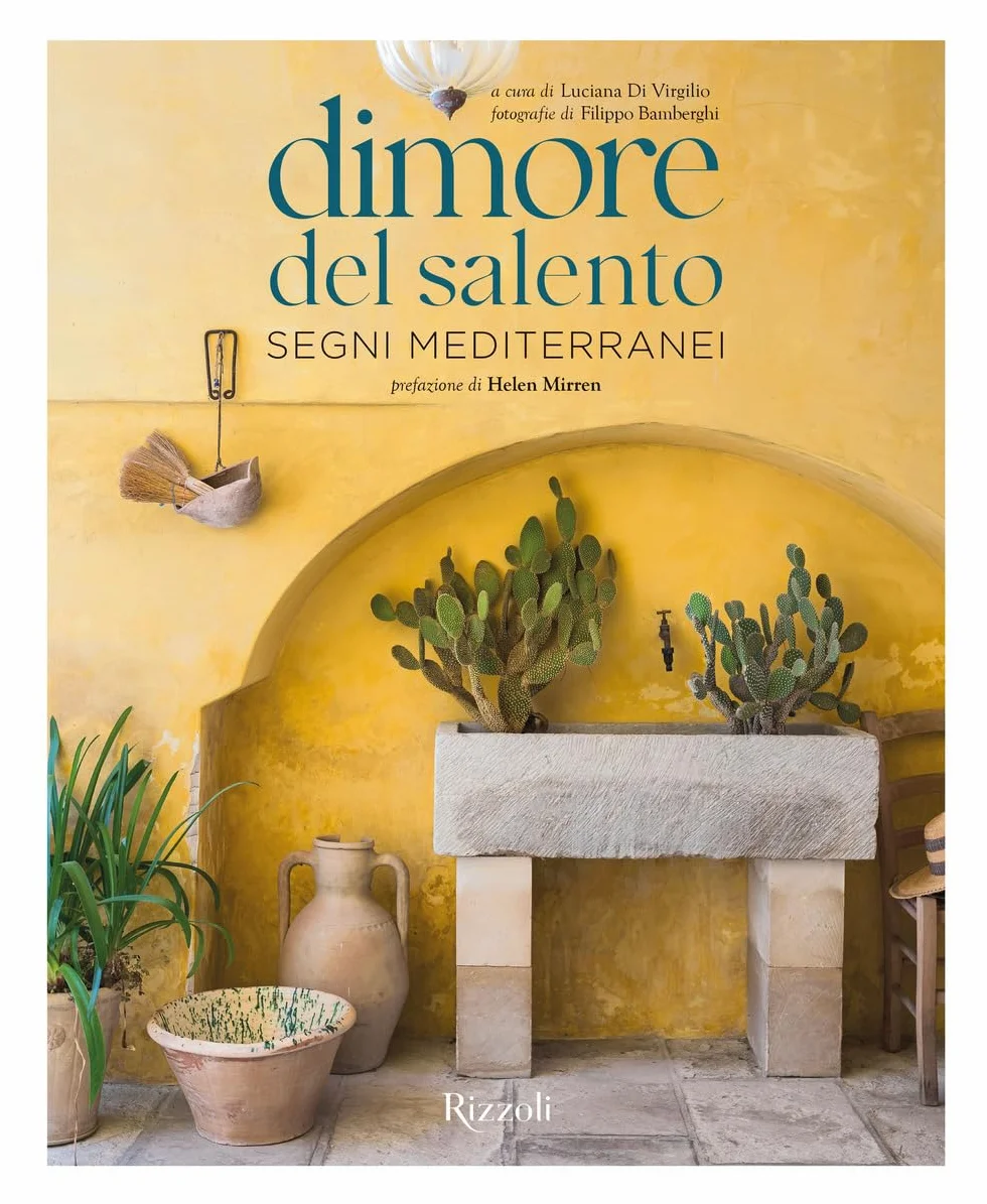 Dimore del Salento. Segni mediterranei. Ediz. illustrata