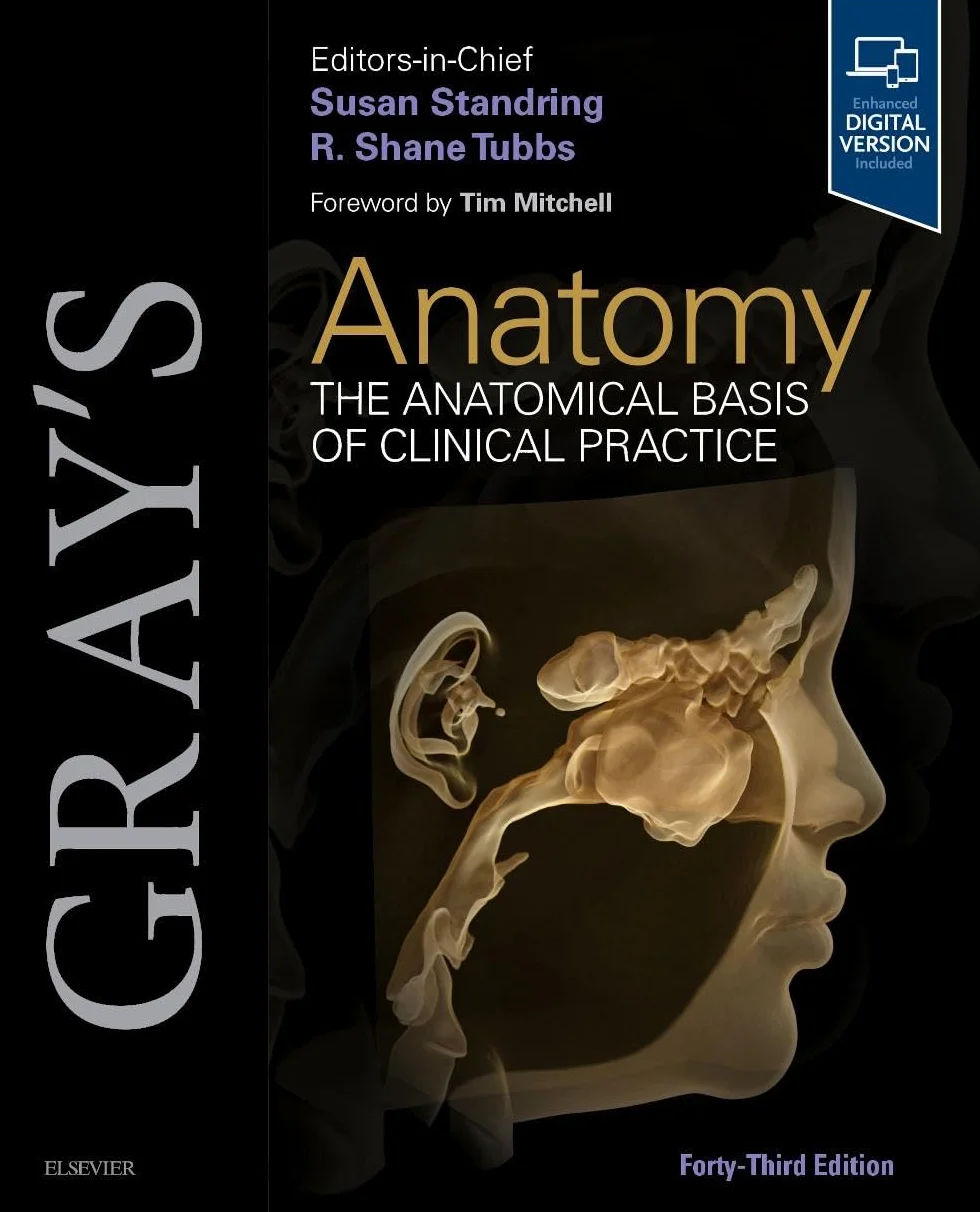 Gray's Anatomy: The Anatomical Basis of Clinical Practice