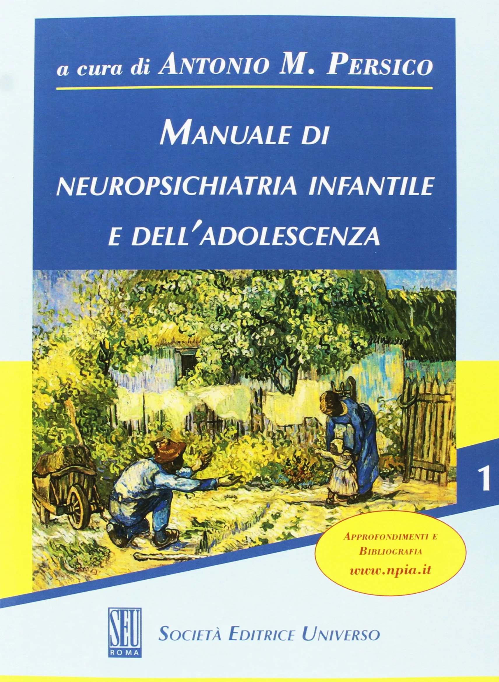 Manuale di neuropsichiatria infantile e dell'adolescenza [2 Volumi indivisibili]