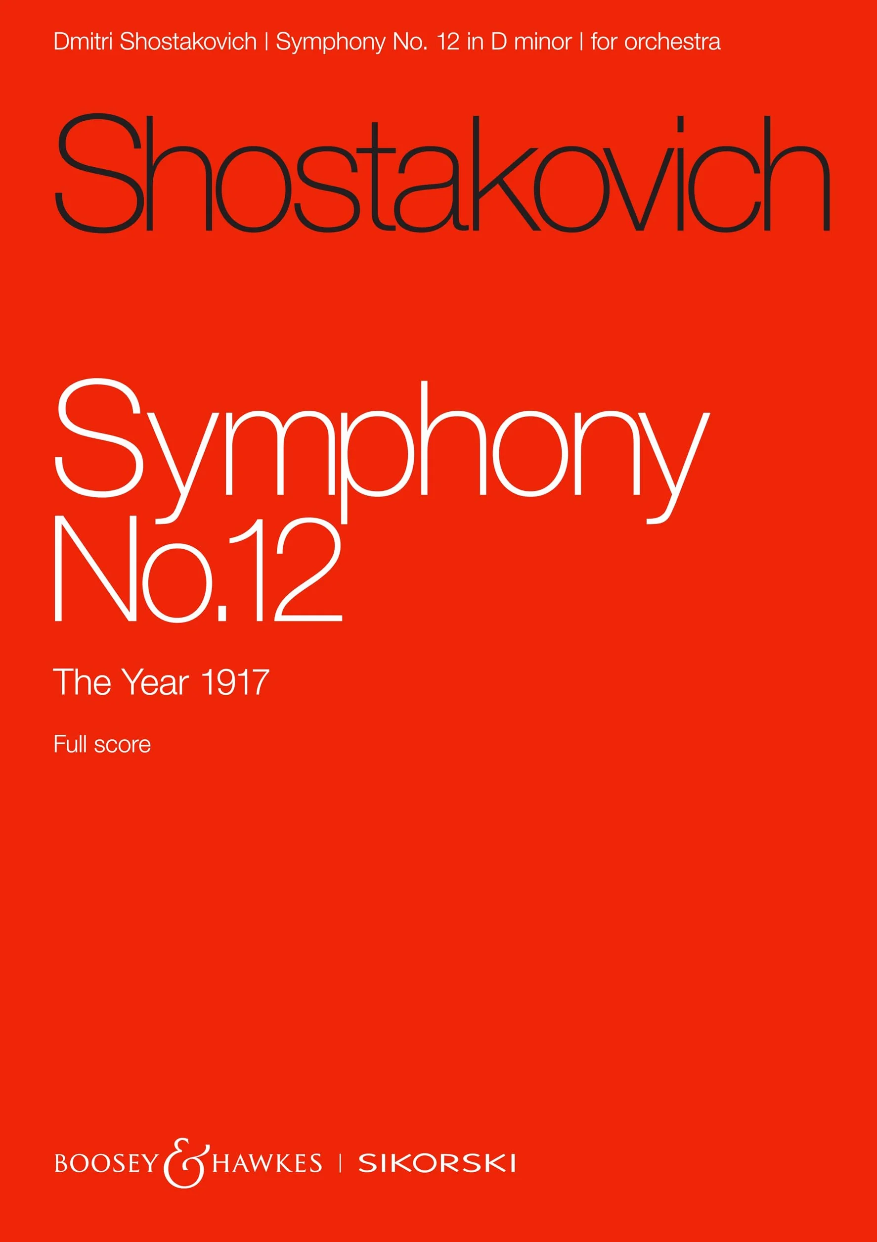 Dmitri Shostakovich: Symphony No. 12 op. 112 - Boosey & Hawkes and Sikorski Full Score (SIK2512): Das Jahr 1917. op. 112. Orchester. Studienpartitur.