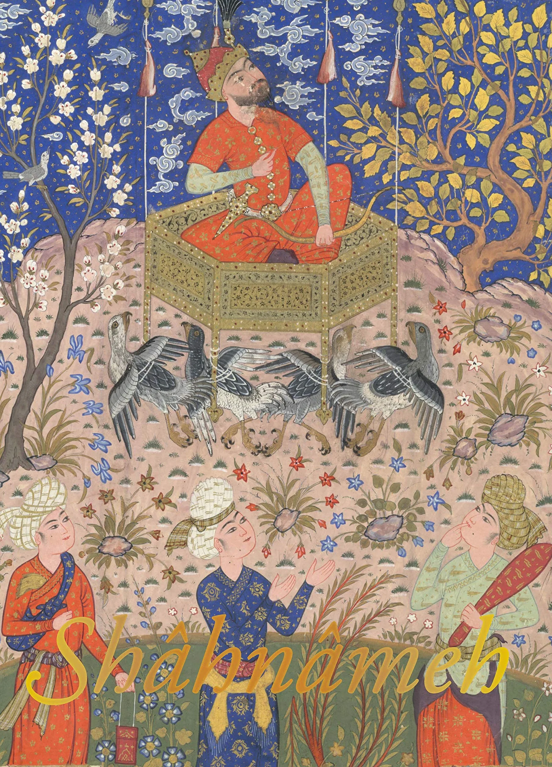Shahnameh: Le Livre Des Rois