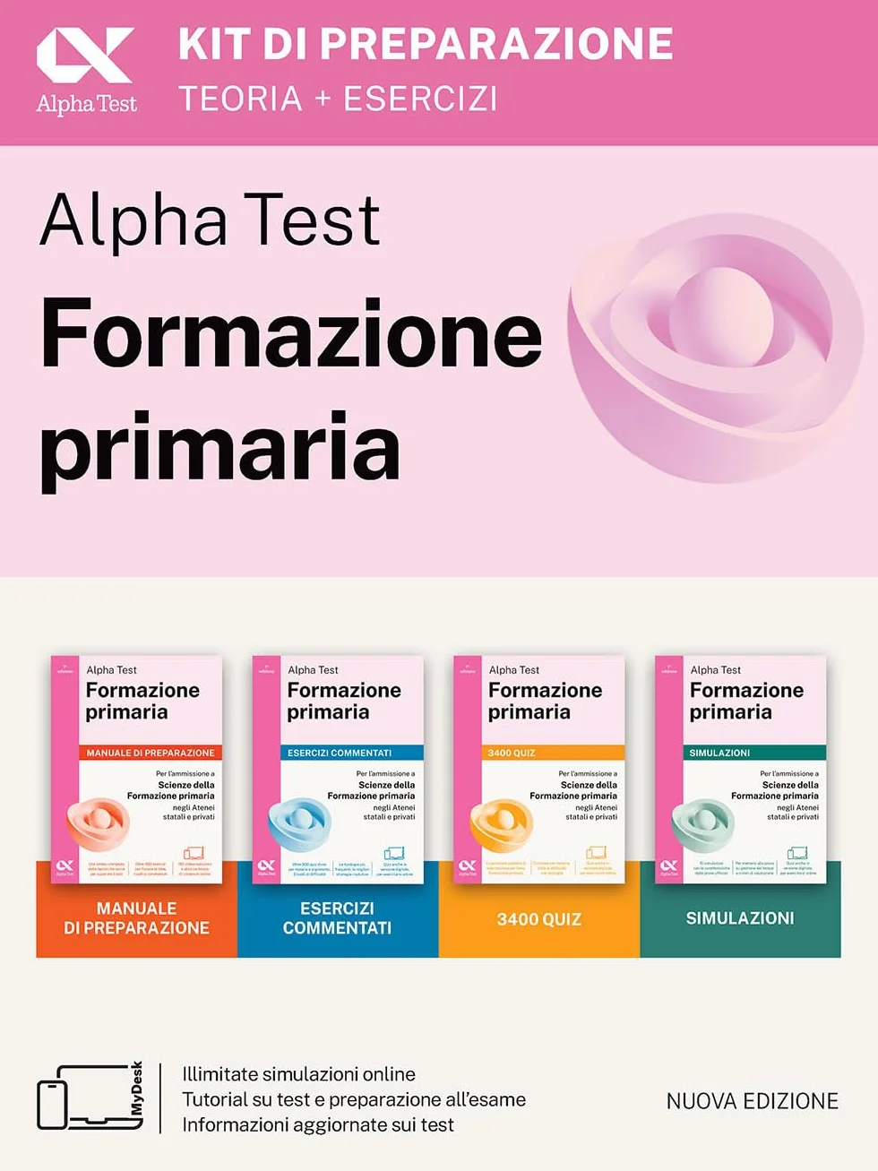 Alpha Test. Formazione primaria 2026-2027. Kit di preparazione. Per il test di ammissione a Scienze della Formazione Primaria. Con piattaforma digitale e simulatore online