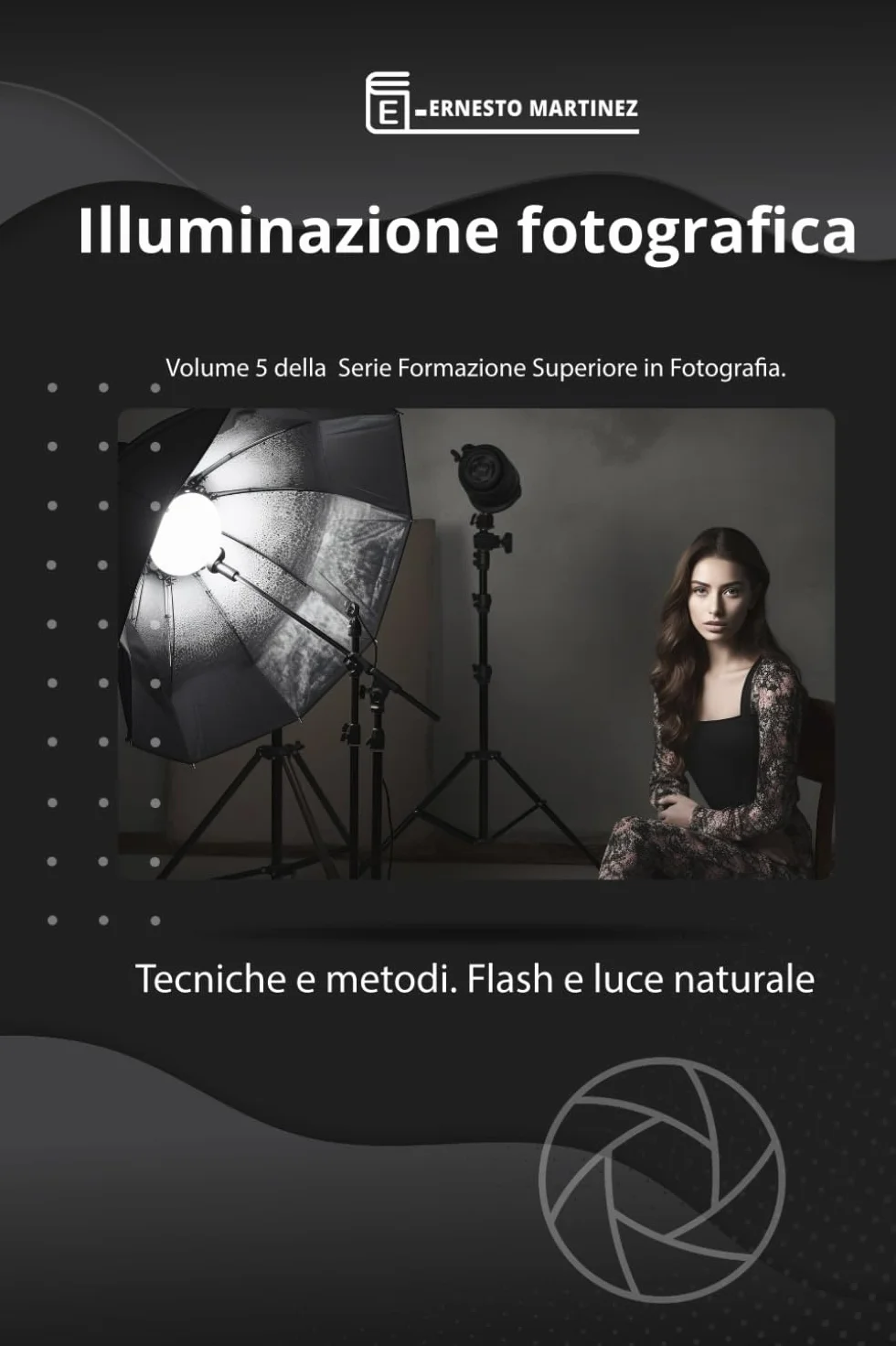 Illuminazione Fotografica: Tecniche e Metodi, Flash e Luce Naturale.