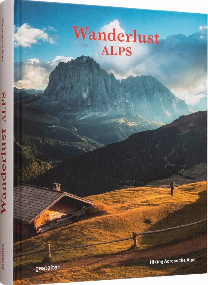 Wanderlust Alps: Hiking Across the Alps: 1