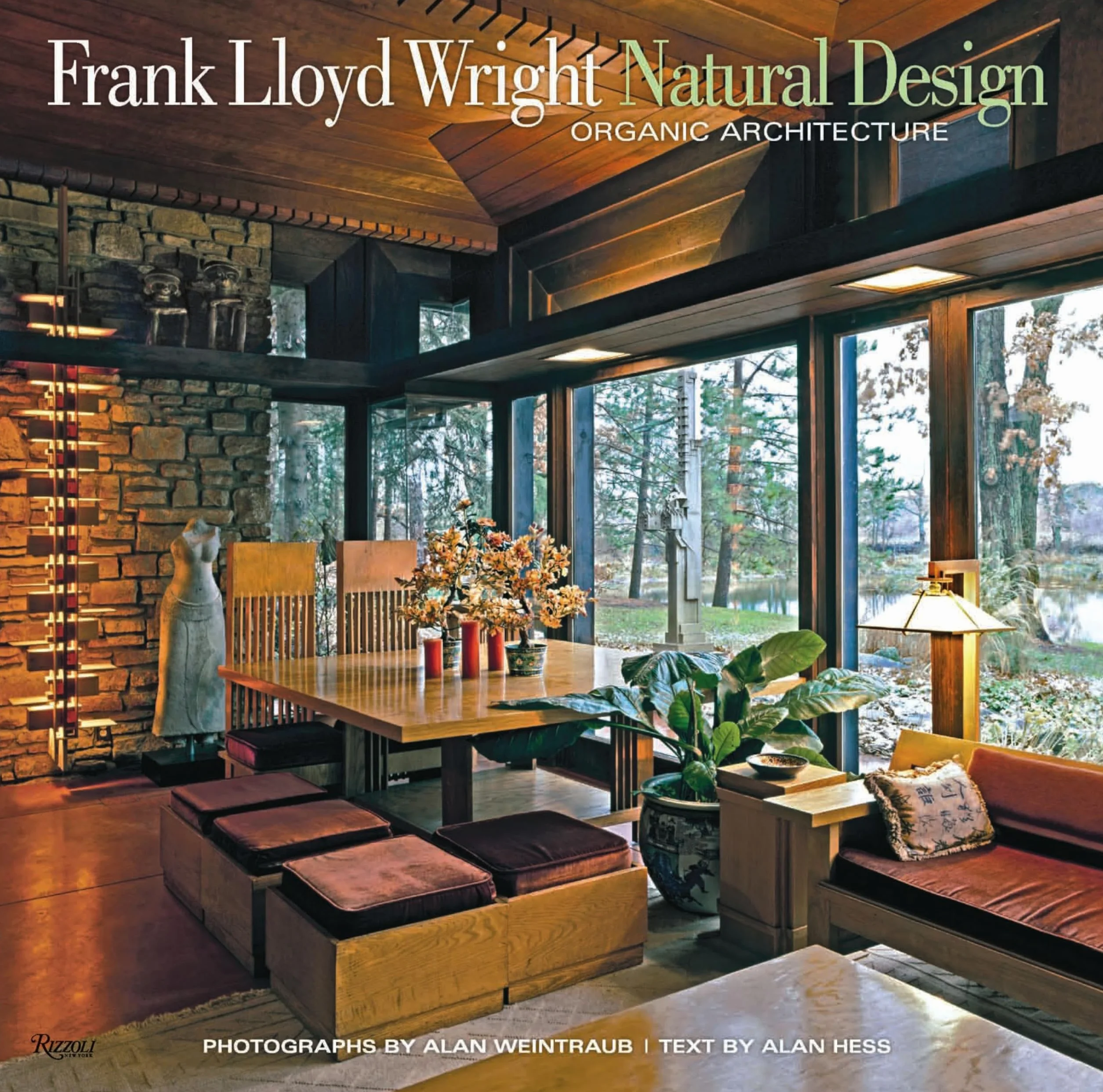 Frank Lloyd Wright: Natural Design, Organic Architecture: Lessons for Building Green from an American Original