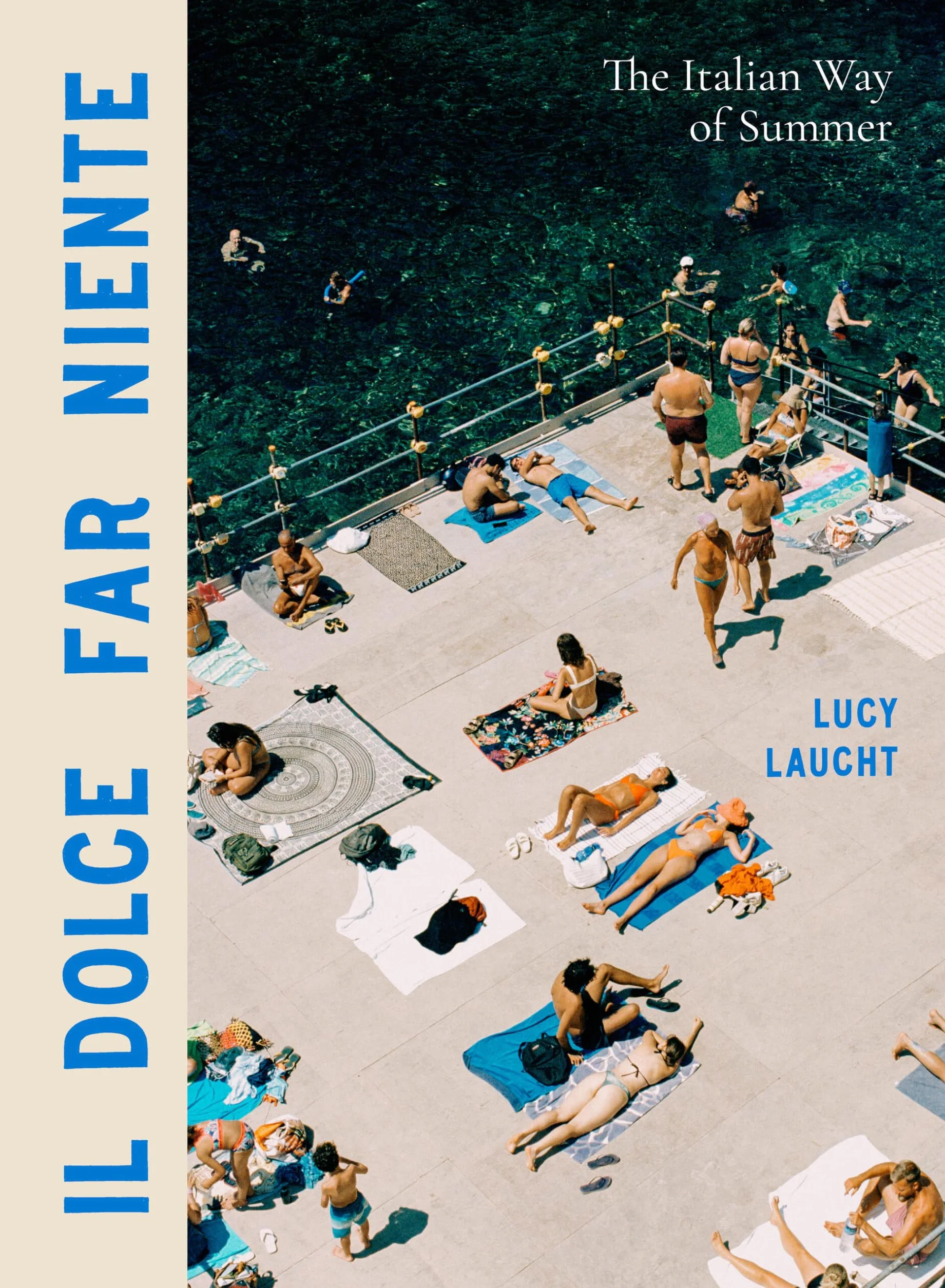 Il Dolce Far Niente The Italian Way of Summer