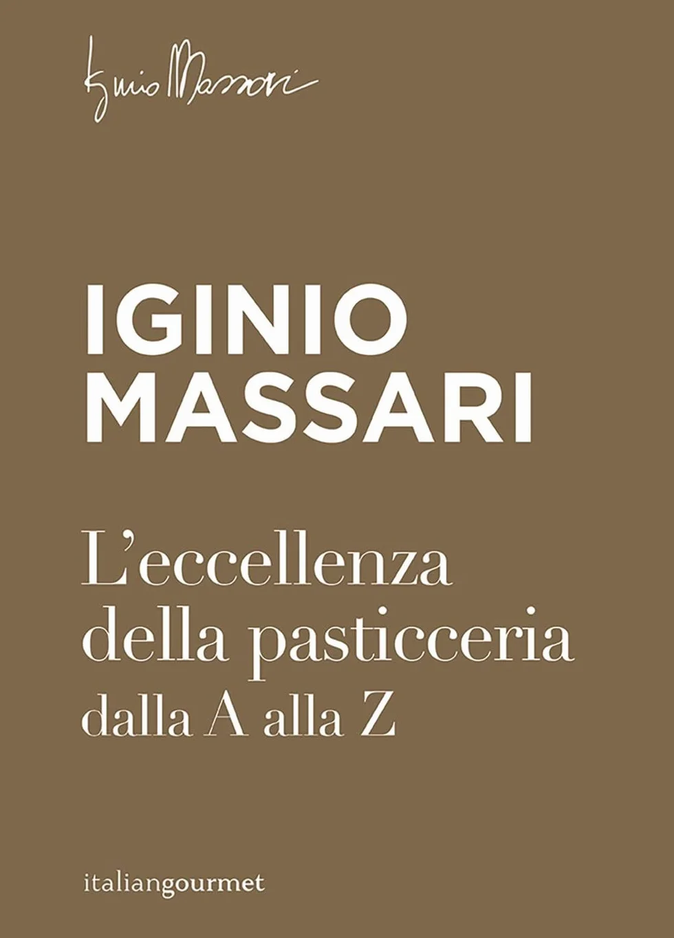 L'eccellenza della pasticceria dalla A alla Z