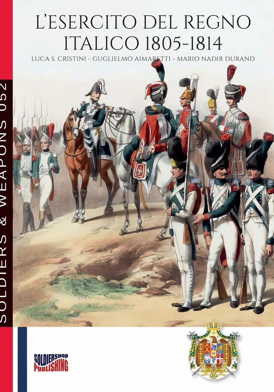L’esercito del Regno Italico 1805-1814