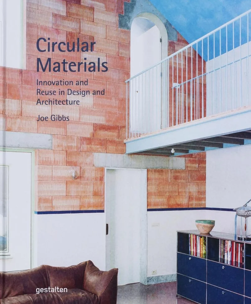 Circular Materials: Innovation and Reuse in Design and Architecture