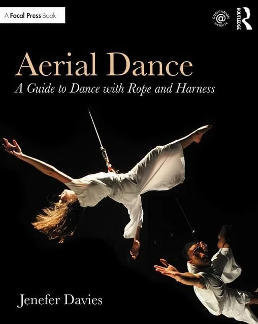 Aerial Dance: A Guide to Dance with Rope and Harness