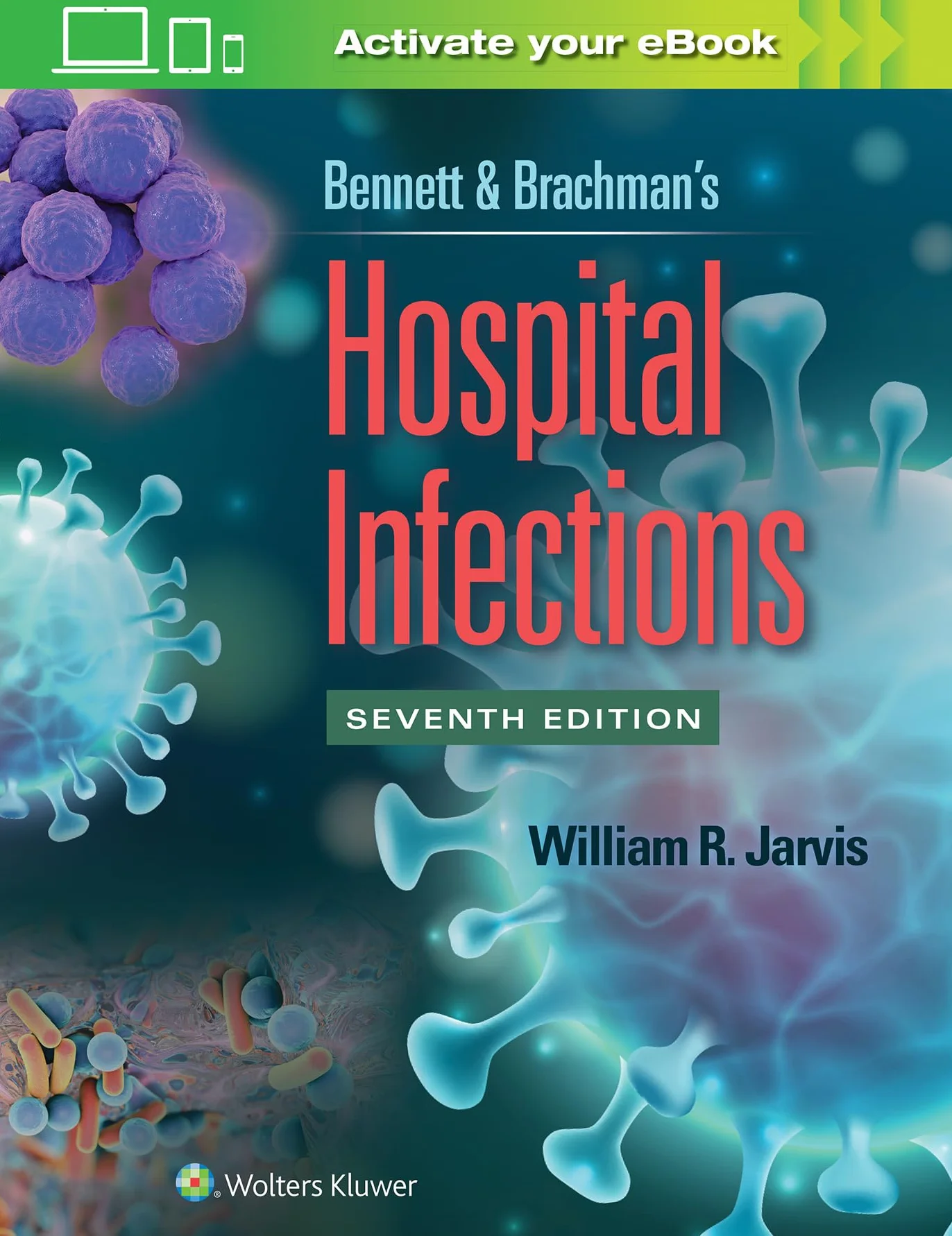 Bennett & Brachman's Hospital Infections