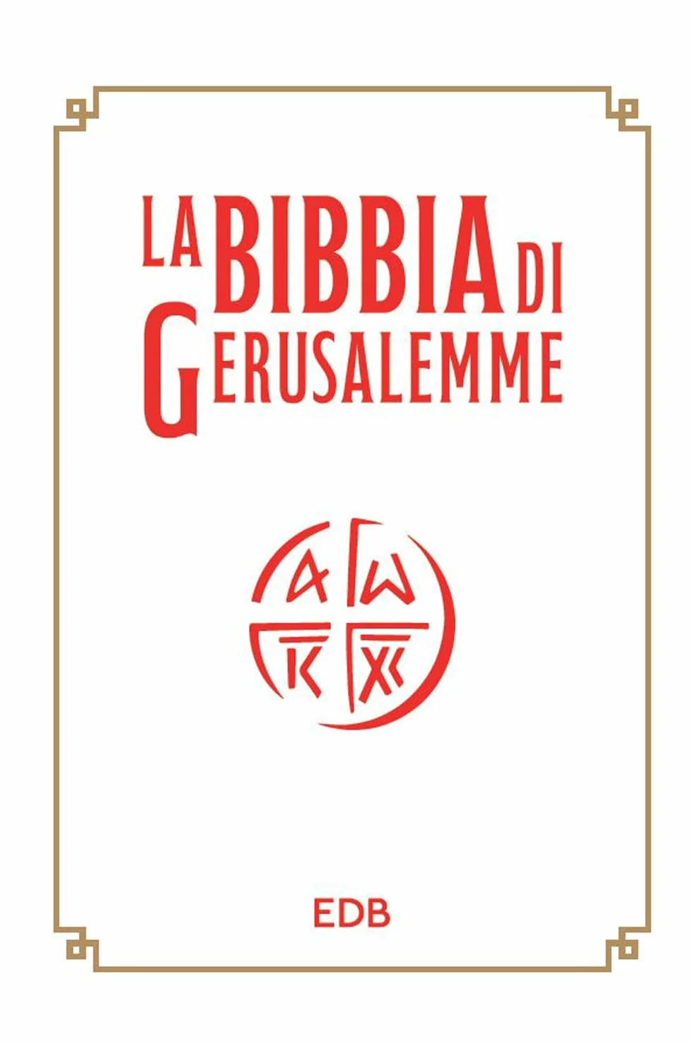 La Bibbia di Gerusalemme. Nuova ediz.